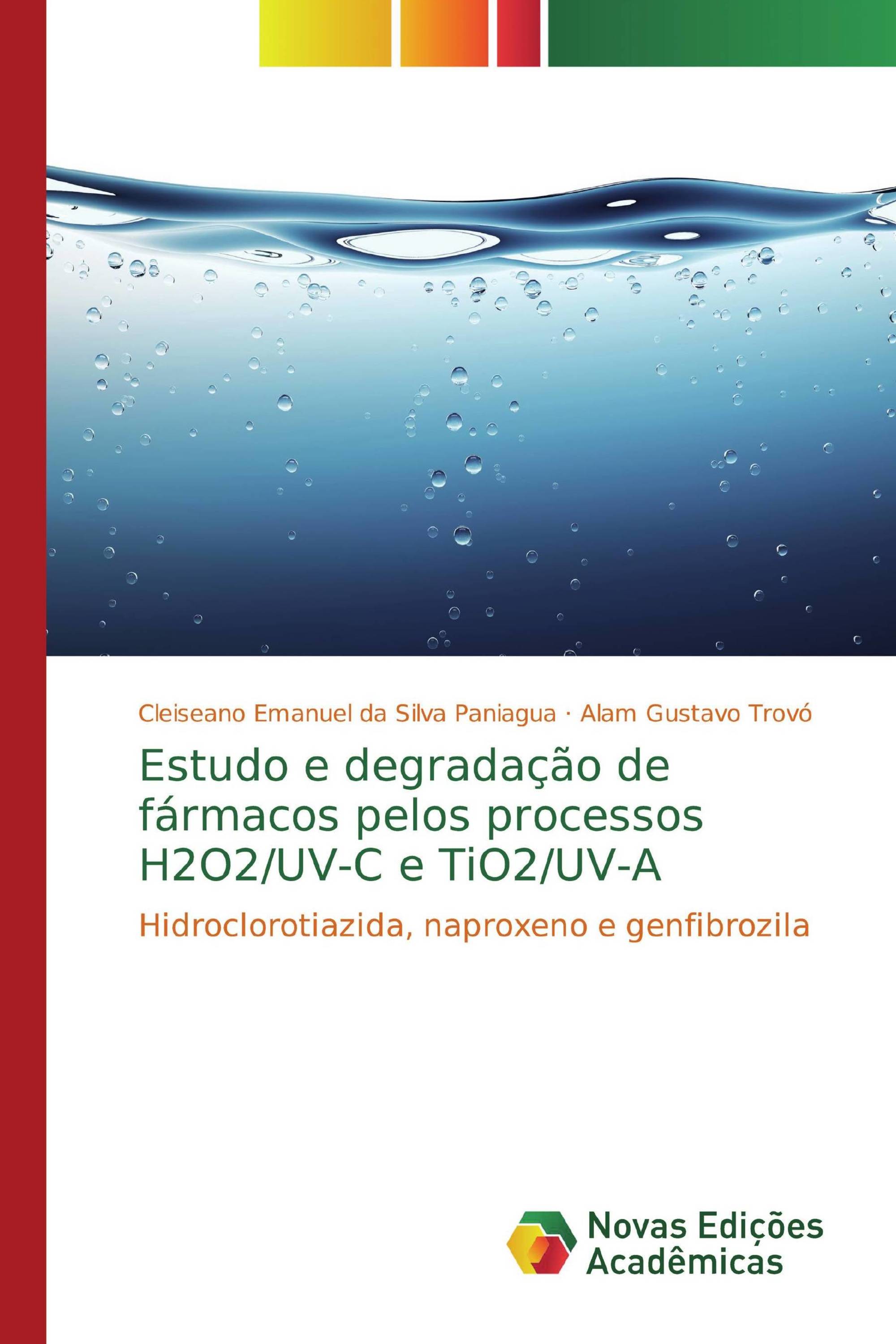 Estudo e degradação de fármacos pelos processos H2O2/UV-C e TiO2/UV-A