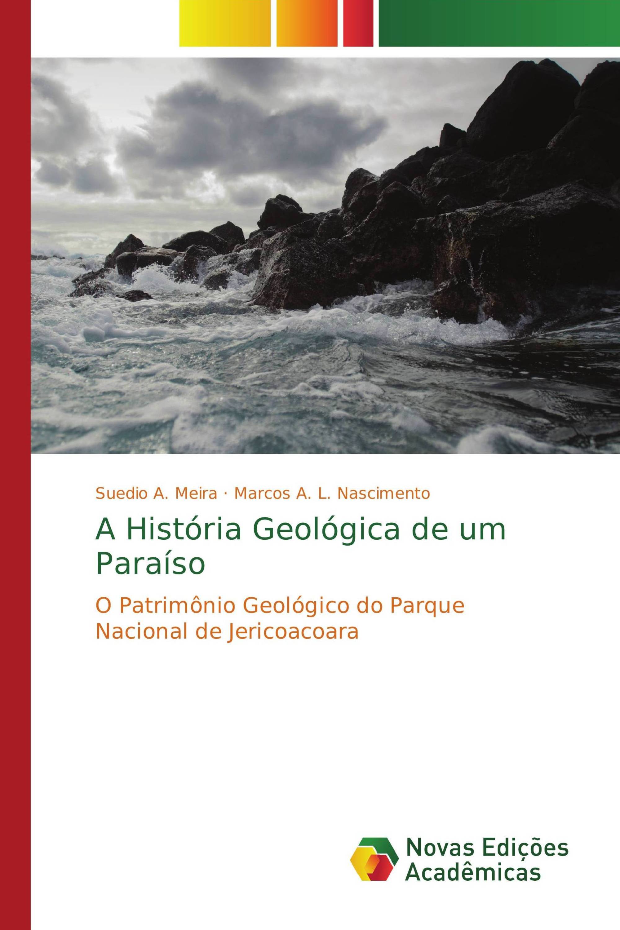 A História Geológica de um Paraíso