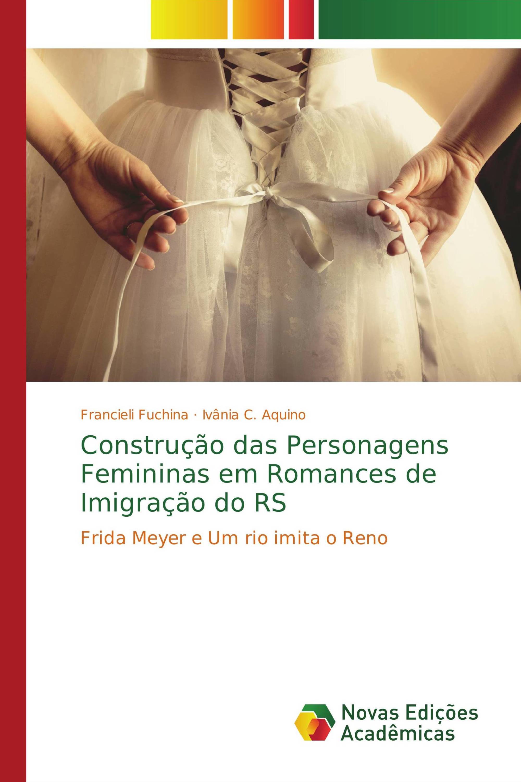 Construção das Personagens Femininas em Romances de Imigração do RS