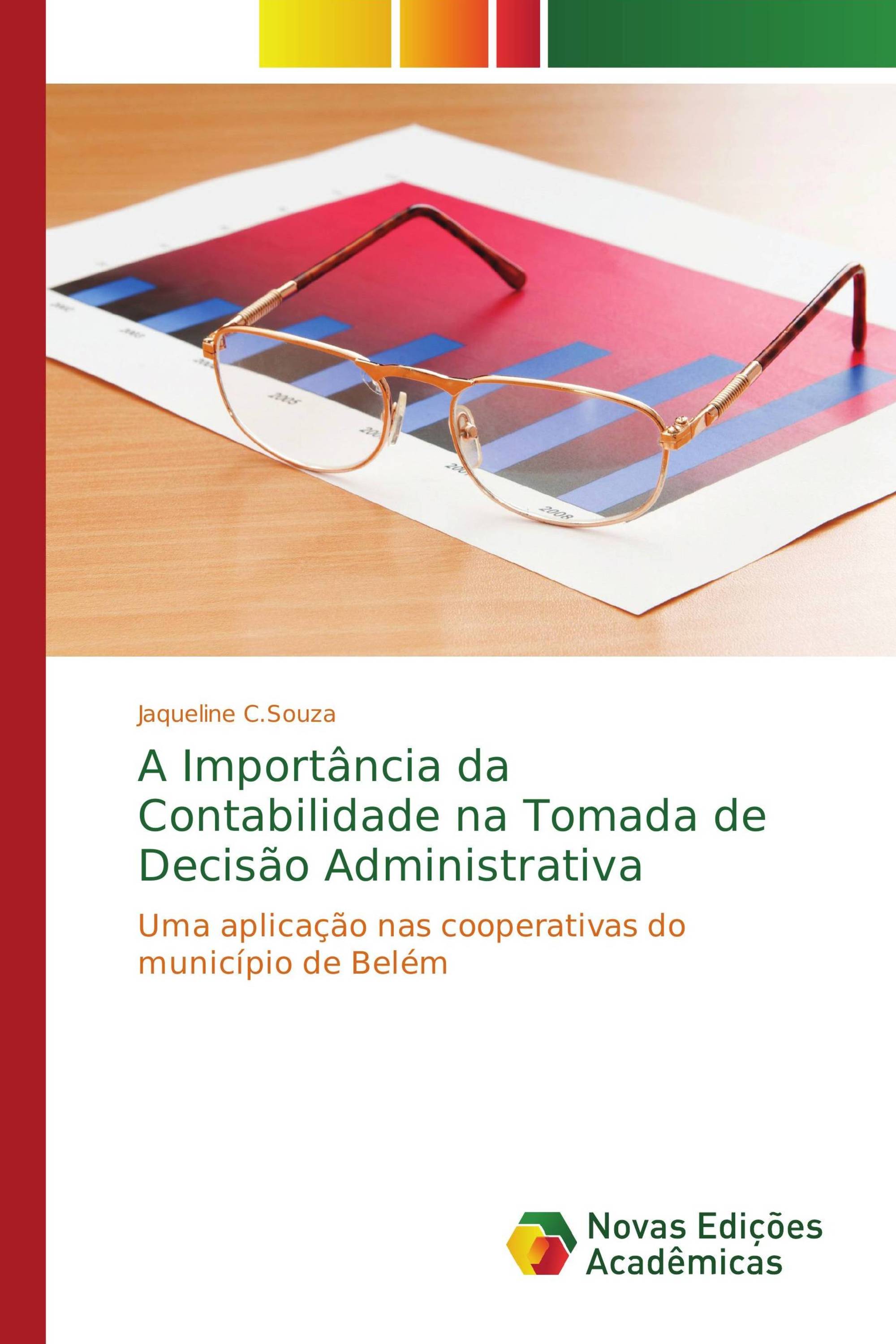 A Importância da Contabilidade na Tomada de Decisão Administrativa