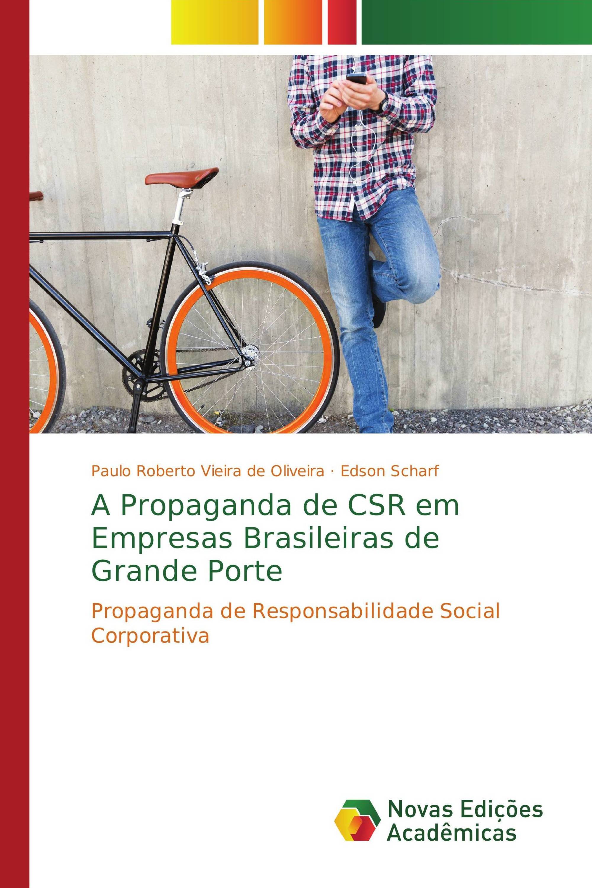 A Propaganda de CSR em Empresas Brasileiras de Grande Porte