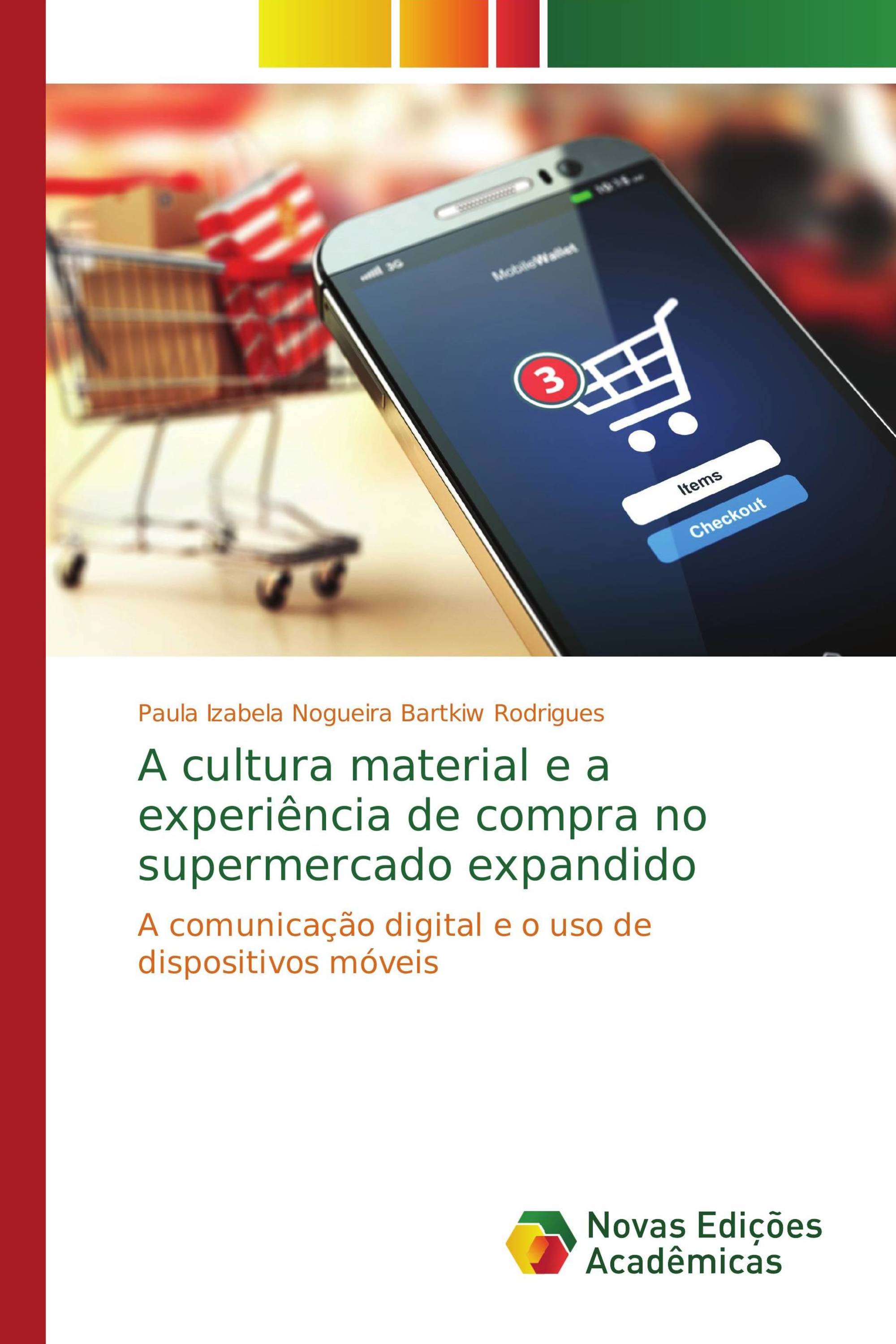 A cultura material e a experiência de compra no supermercado expandido