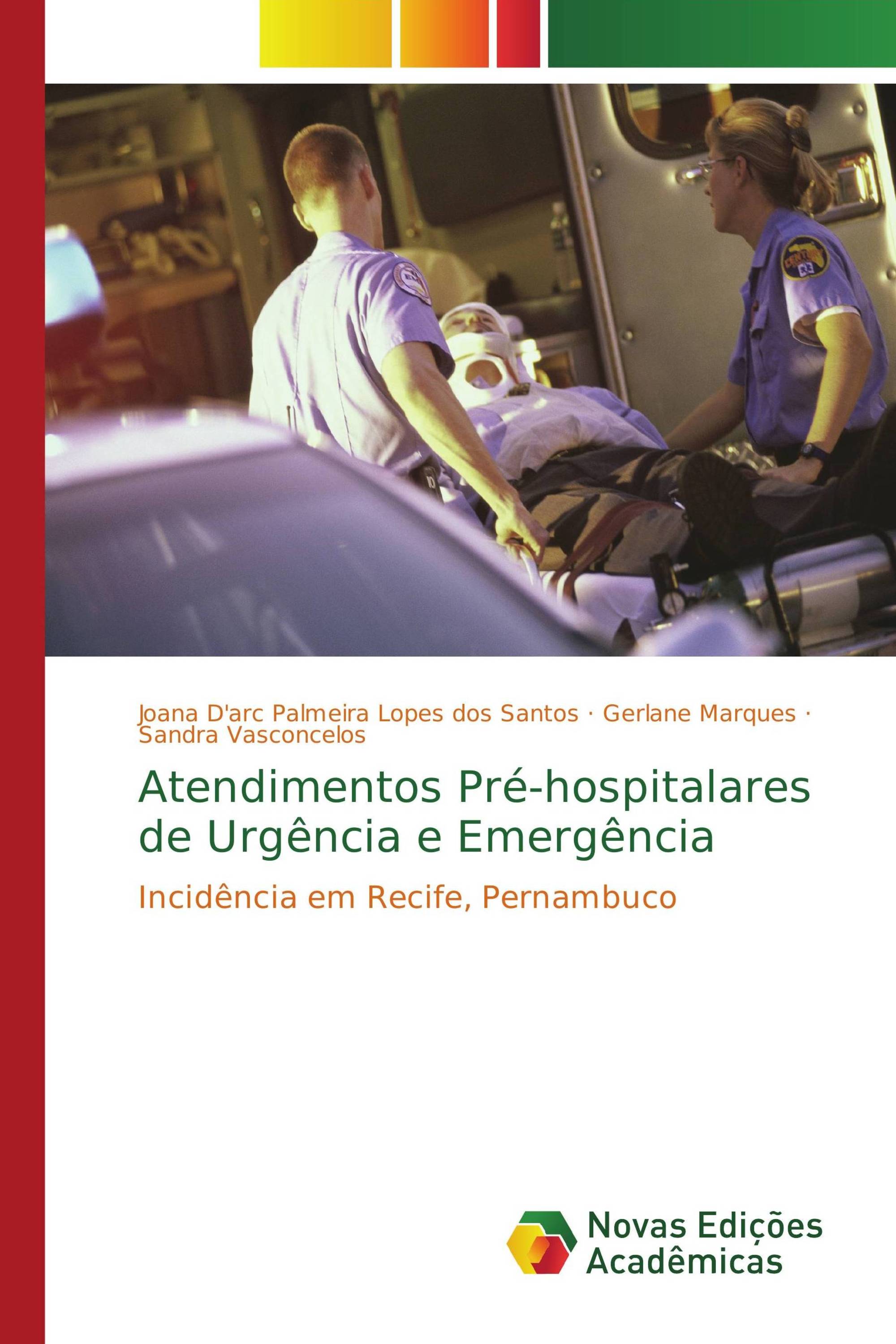 Atendimentos Pré-hospitalares de Urgência e Emergência