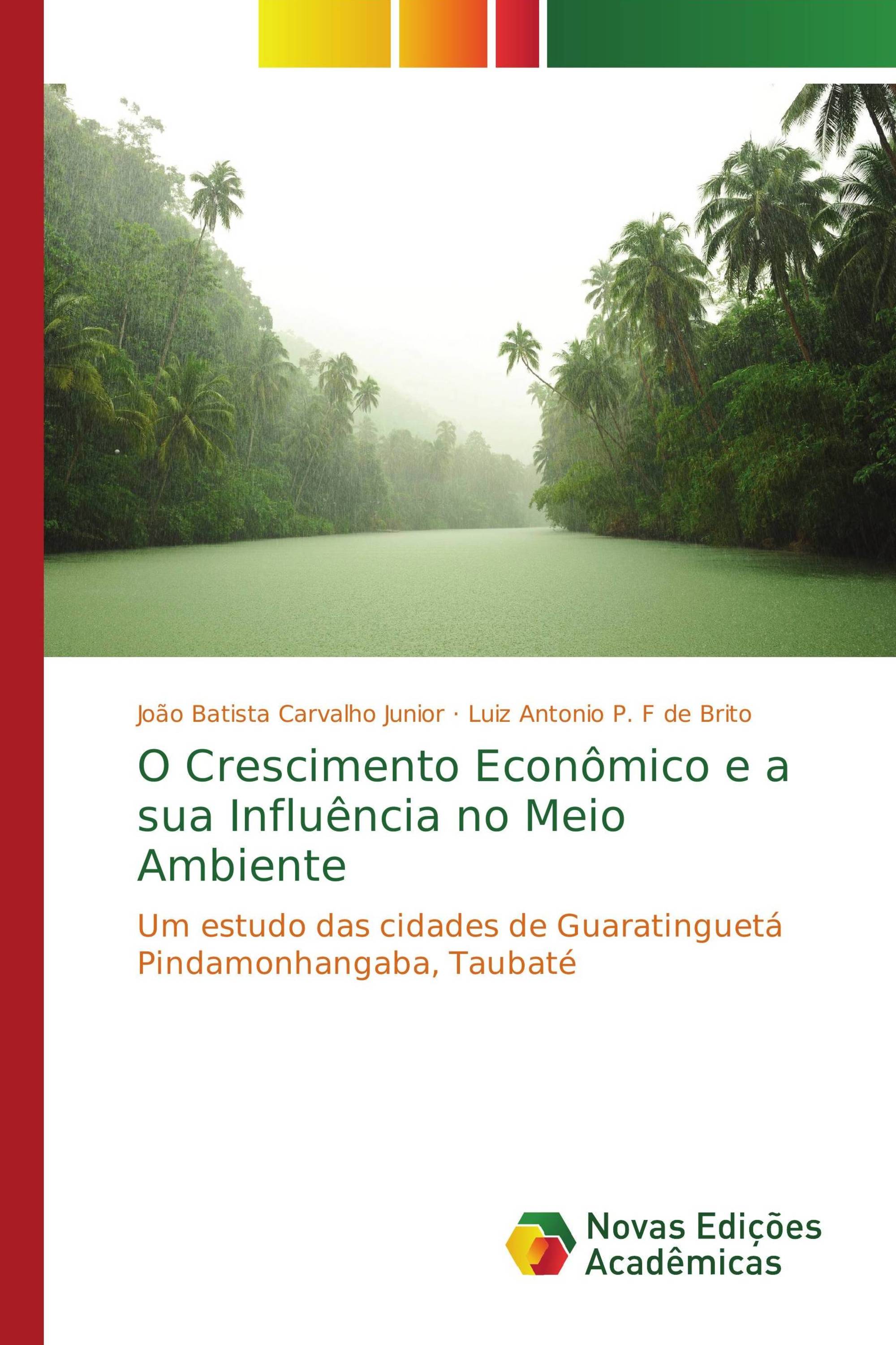 O Crescimento Econômico e a sua Influência no Meio Ambiente