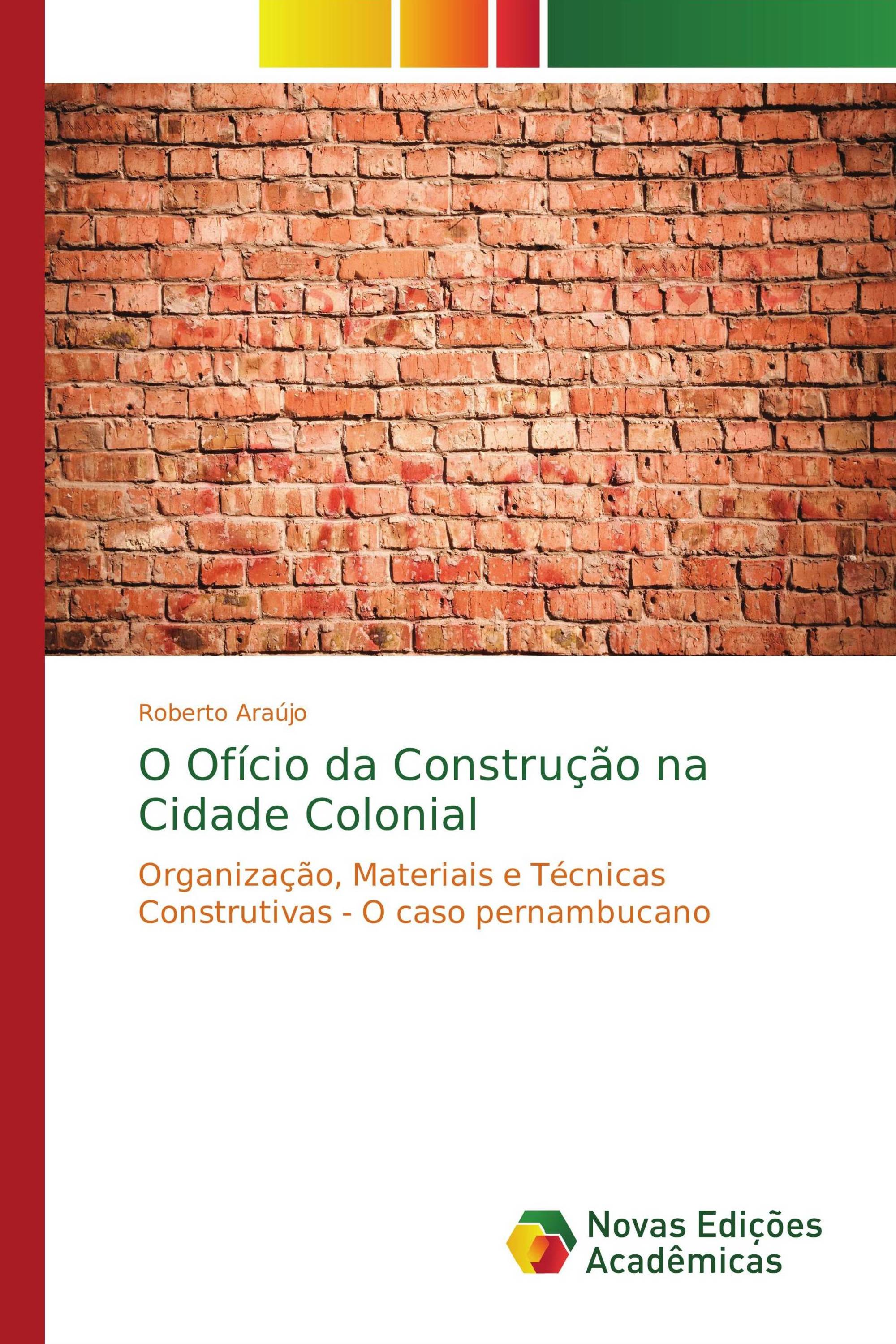 O Ofício da Construção na Cidade Colonial