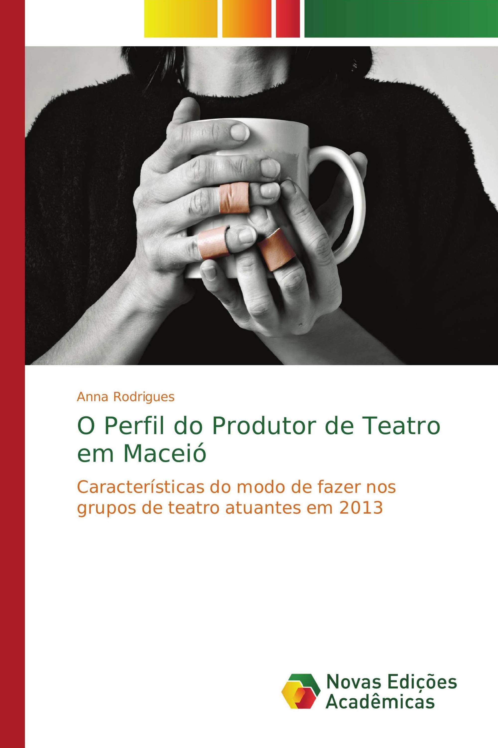 O Perfil do Produtor de Teatro em Maceió