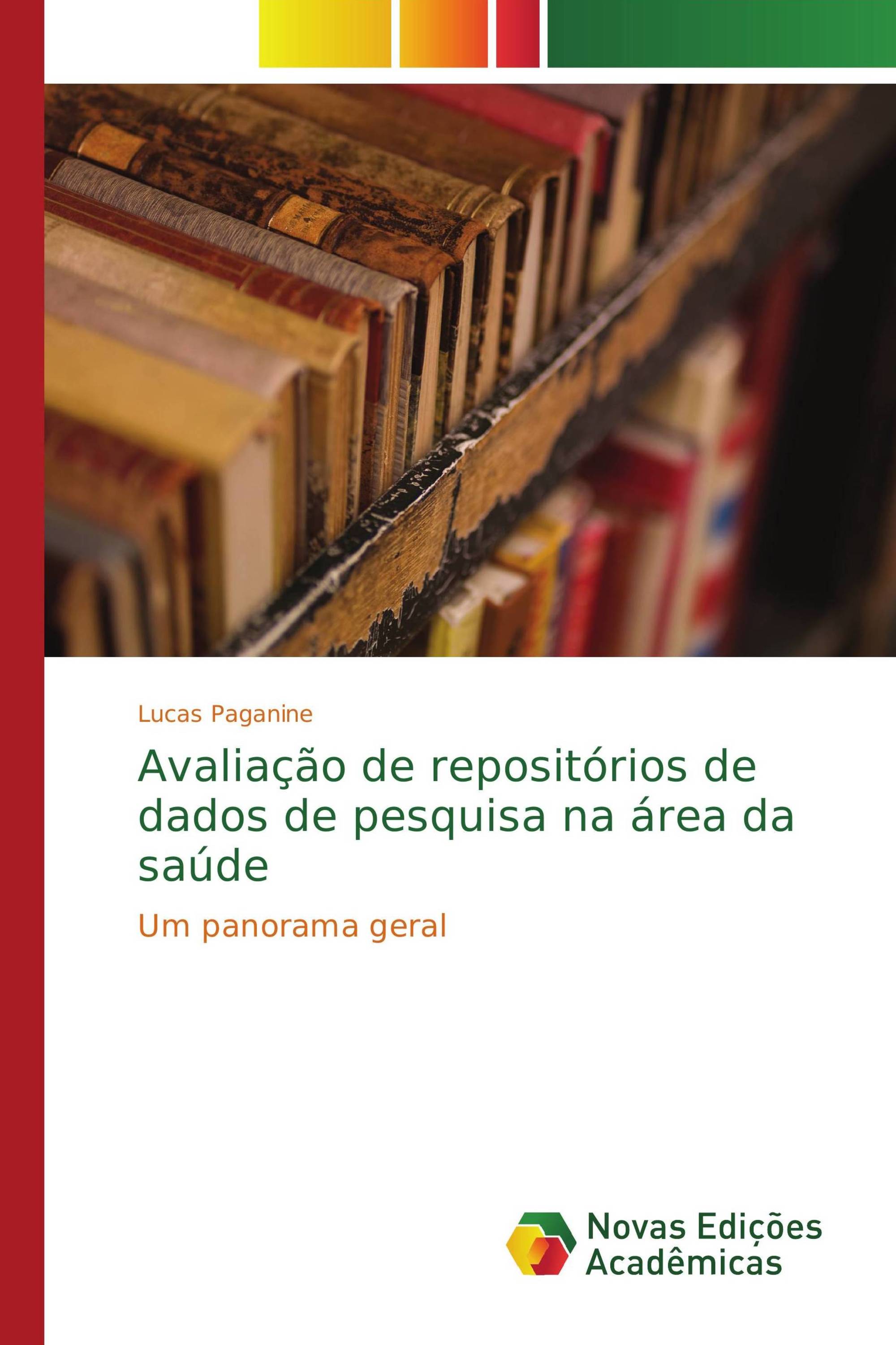 Avaliação de repositórios de dados de pesquisa na área da saúde