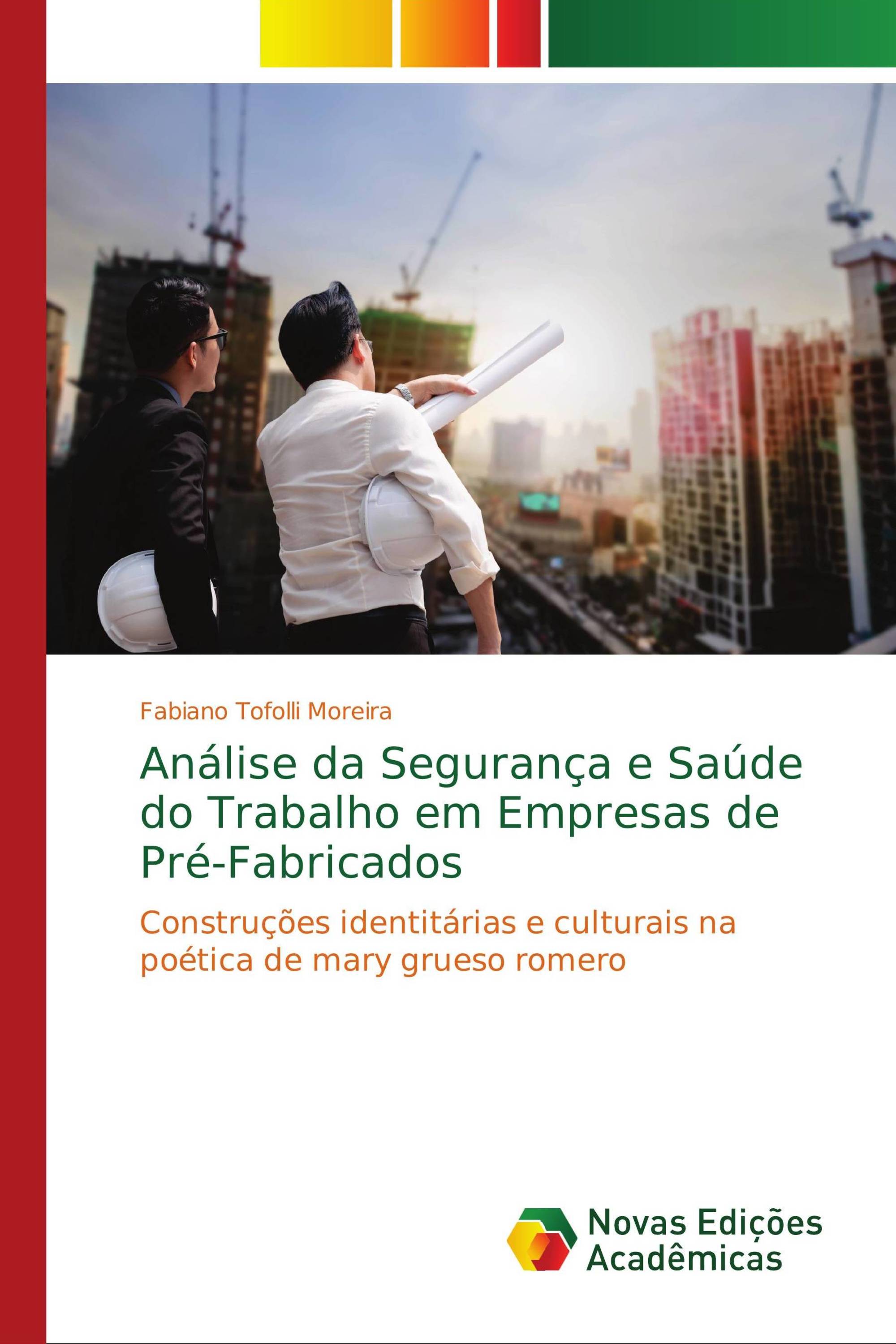 Análise da Segurança e Saúde do Trabalho em Empresas de Pré-Fabricados