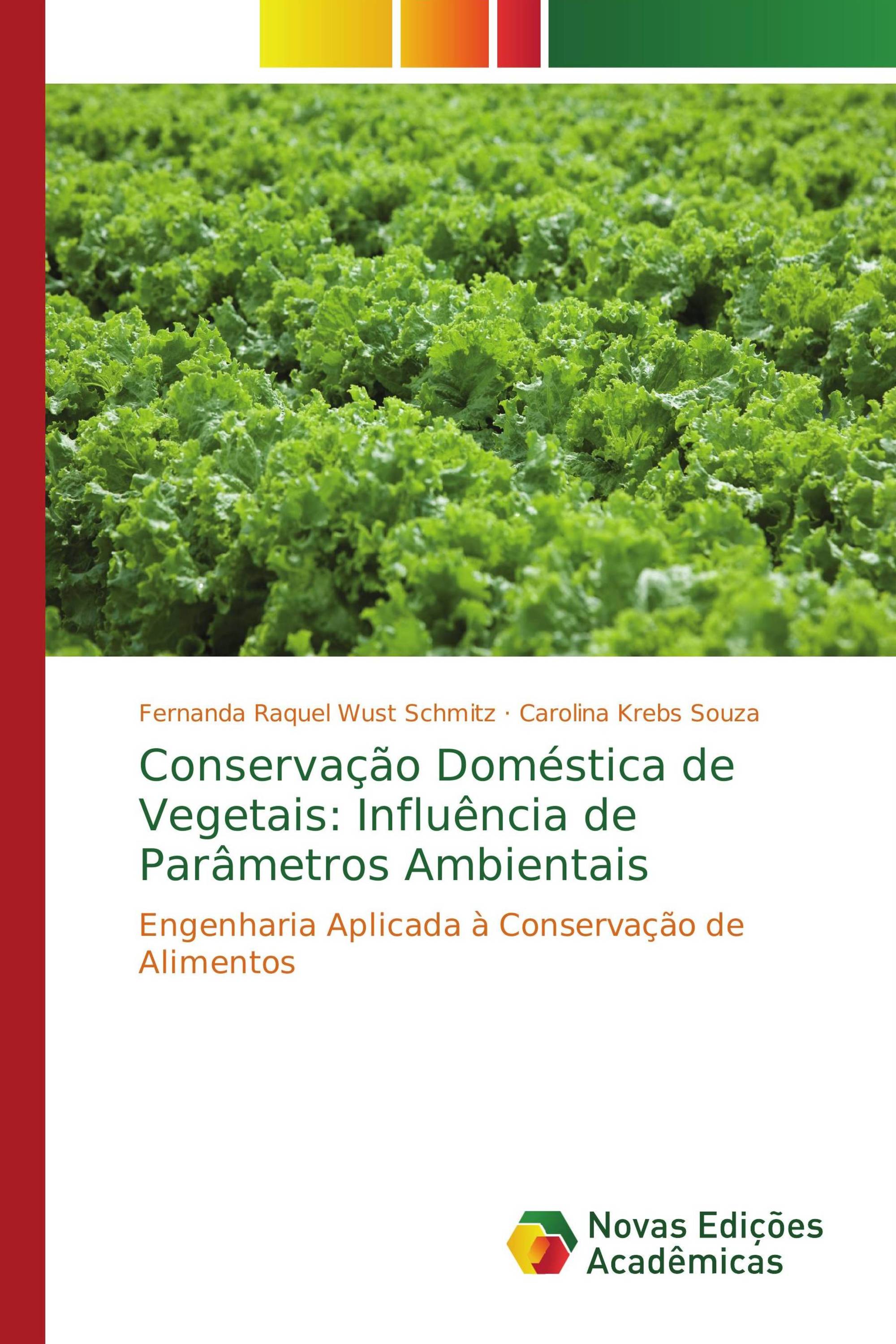 Conservação Doméstica de Vegetais: Influência de Parâmetros Ambientais