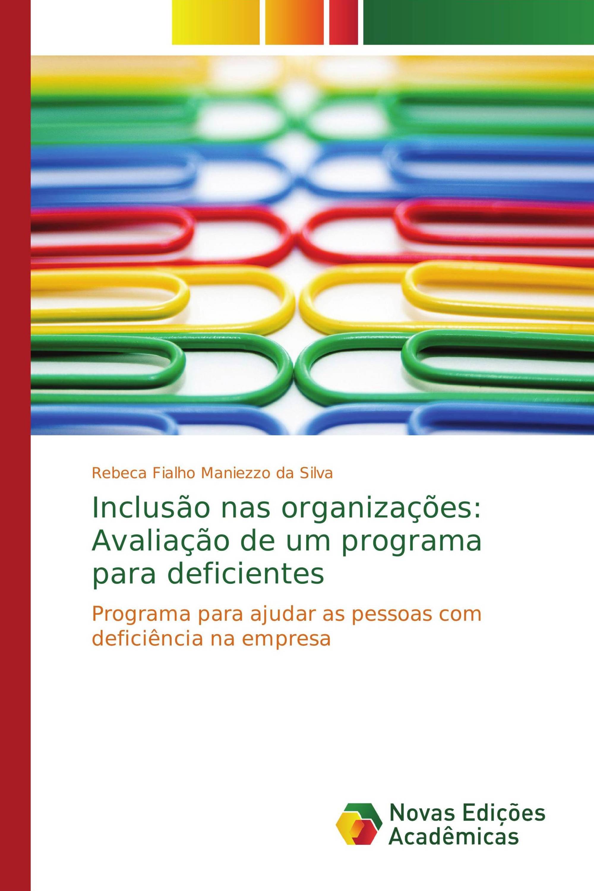 Inclusão nas organizações: Avaliação de um programa para deficientes