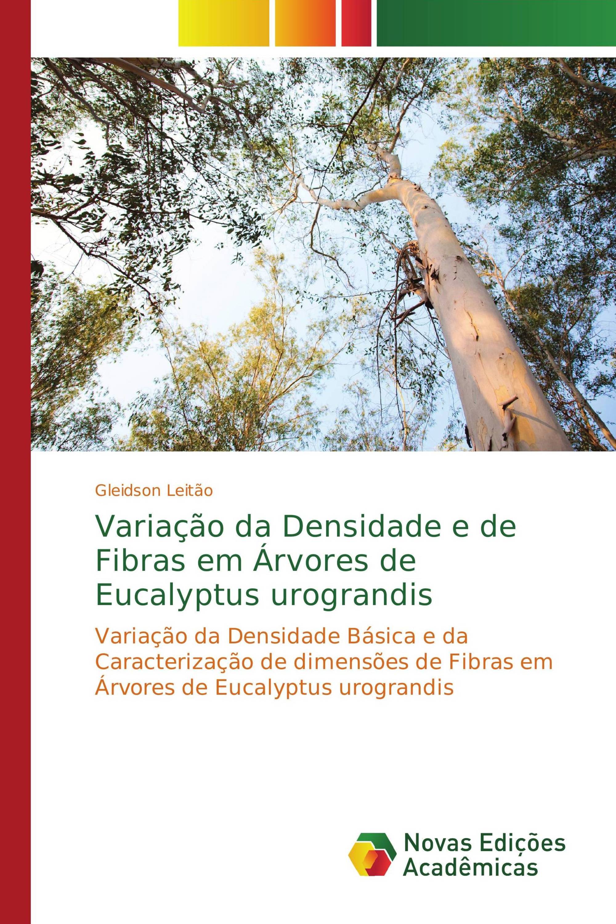 Variação da Densidade e de Fibras em Árvores de Eucalyptus urograndis