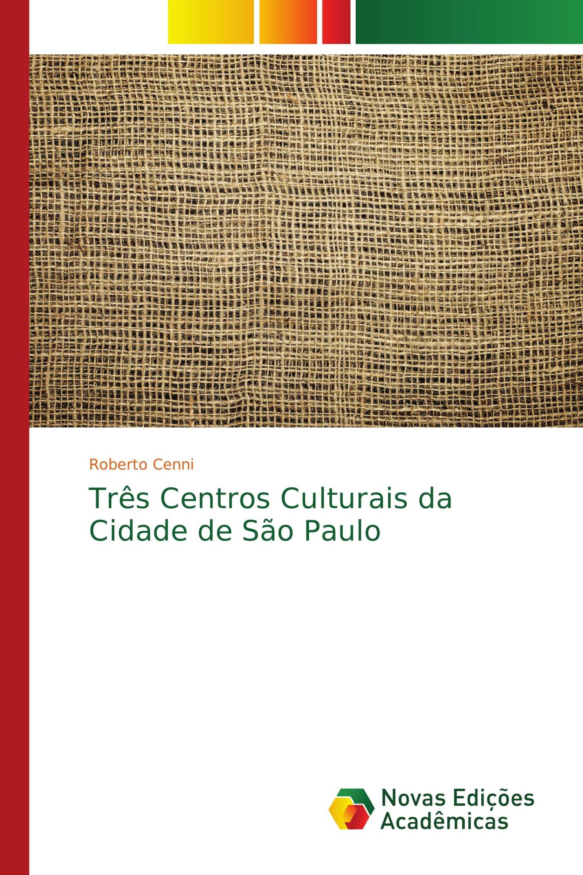 Três Centros Culturais da Cidade de São Paulo