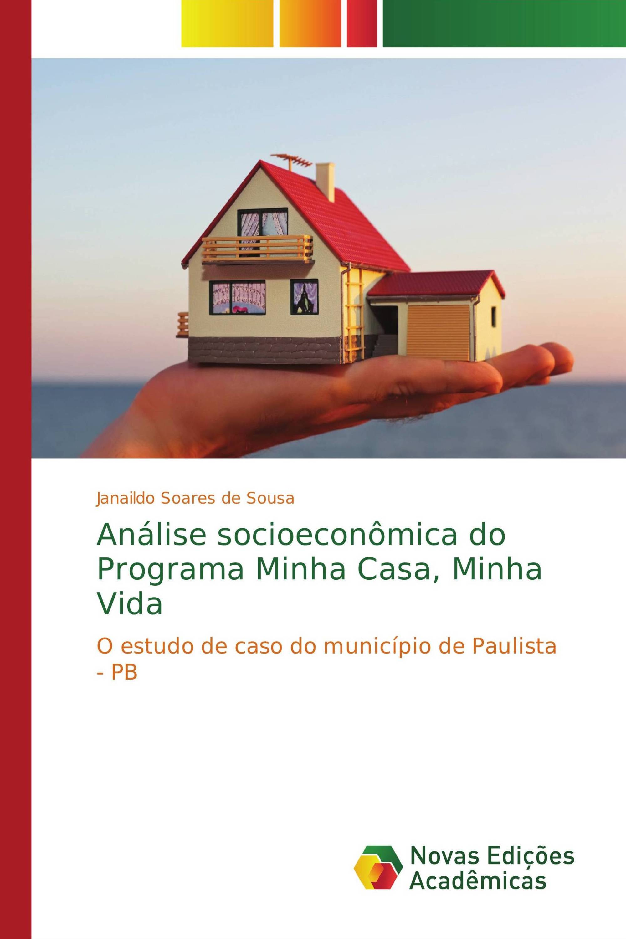 Análise socioeconômica do Programa Minha Casa, Minha Vida