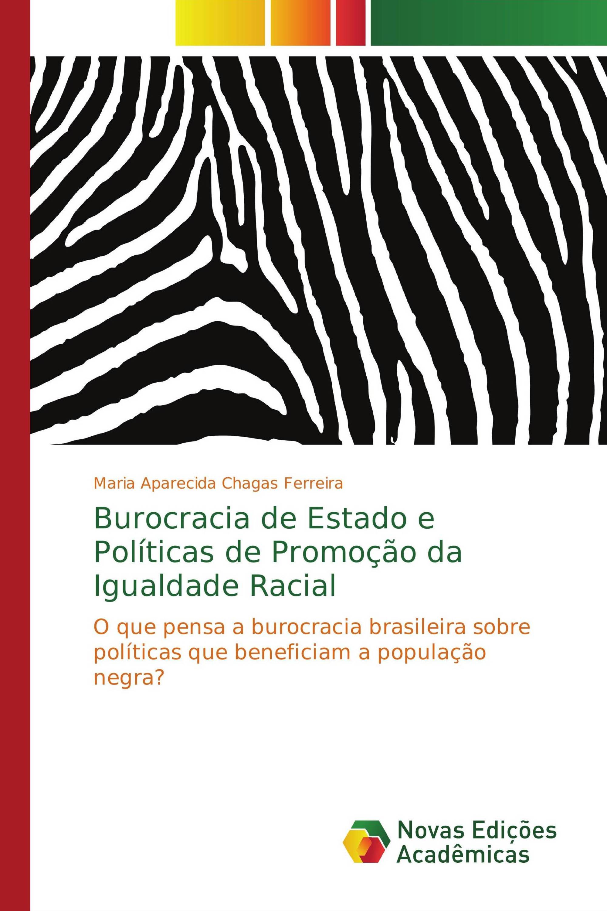 Burocracia de Estado e Políticas de Promoção da Igualdade Racial