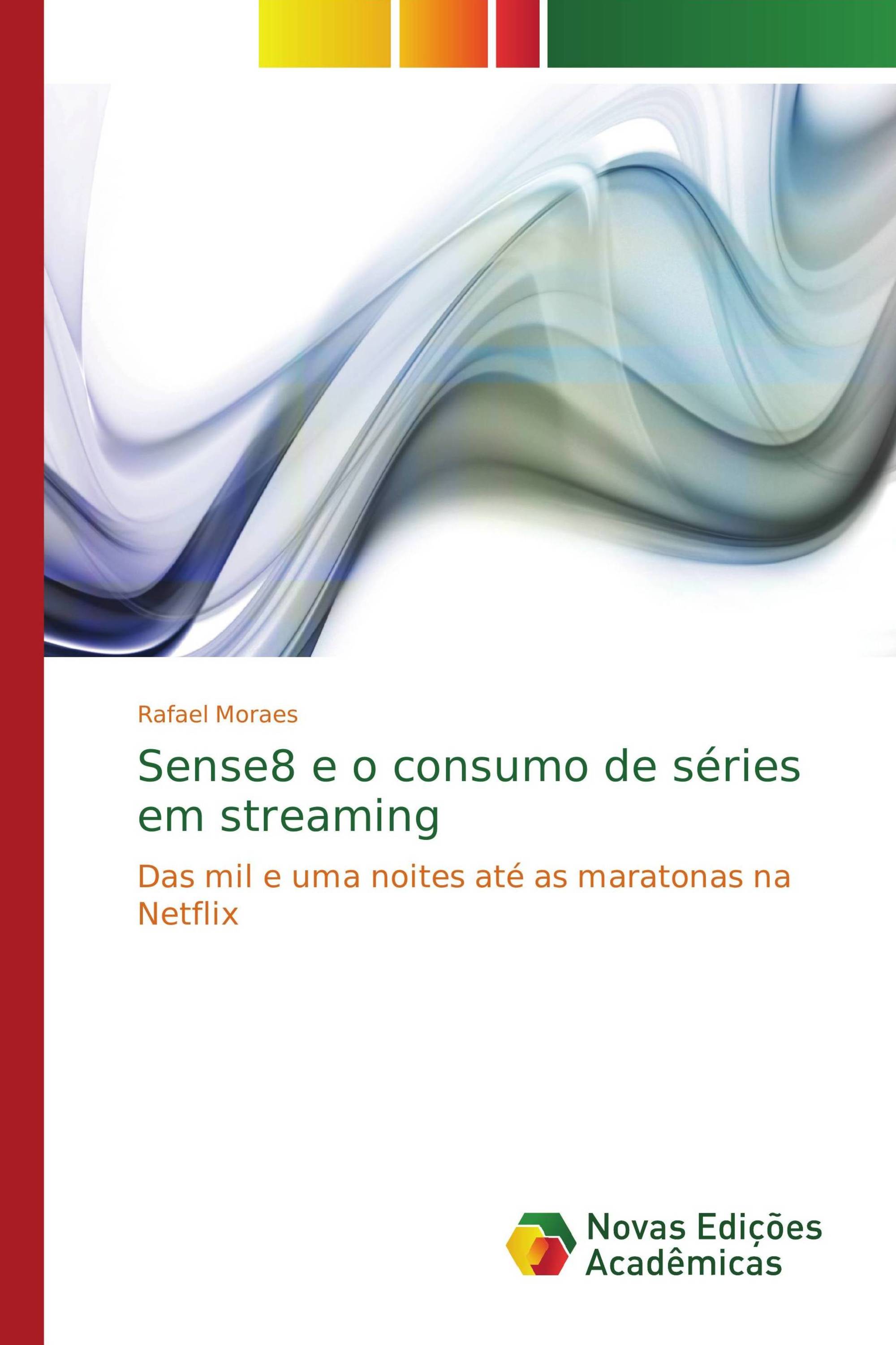 Sense8 e o consumo de séries em streaming