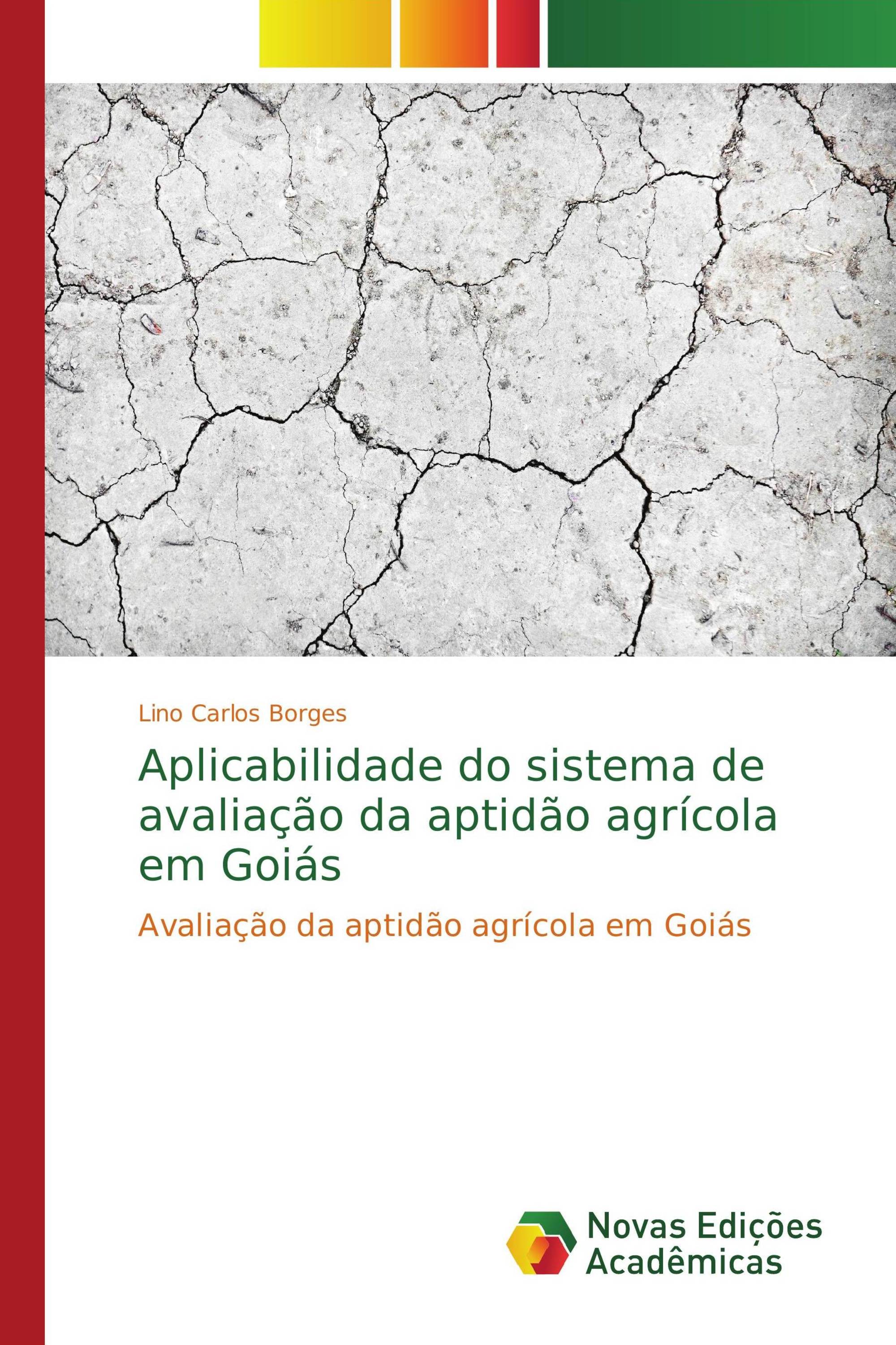 Aplicabilidade do sistema de avaliação da aptidão agrícola em Goiás