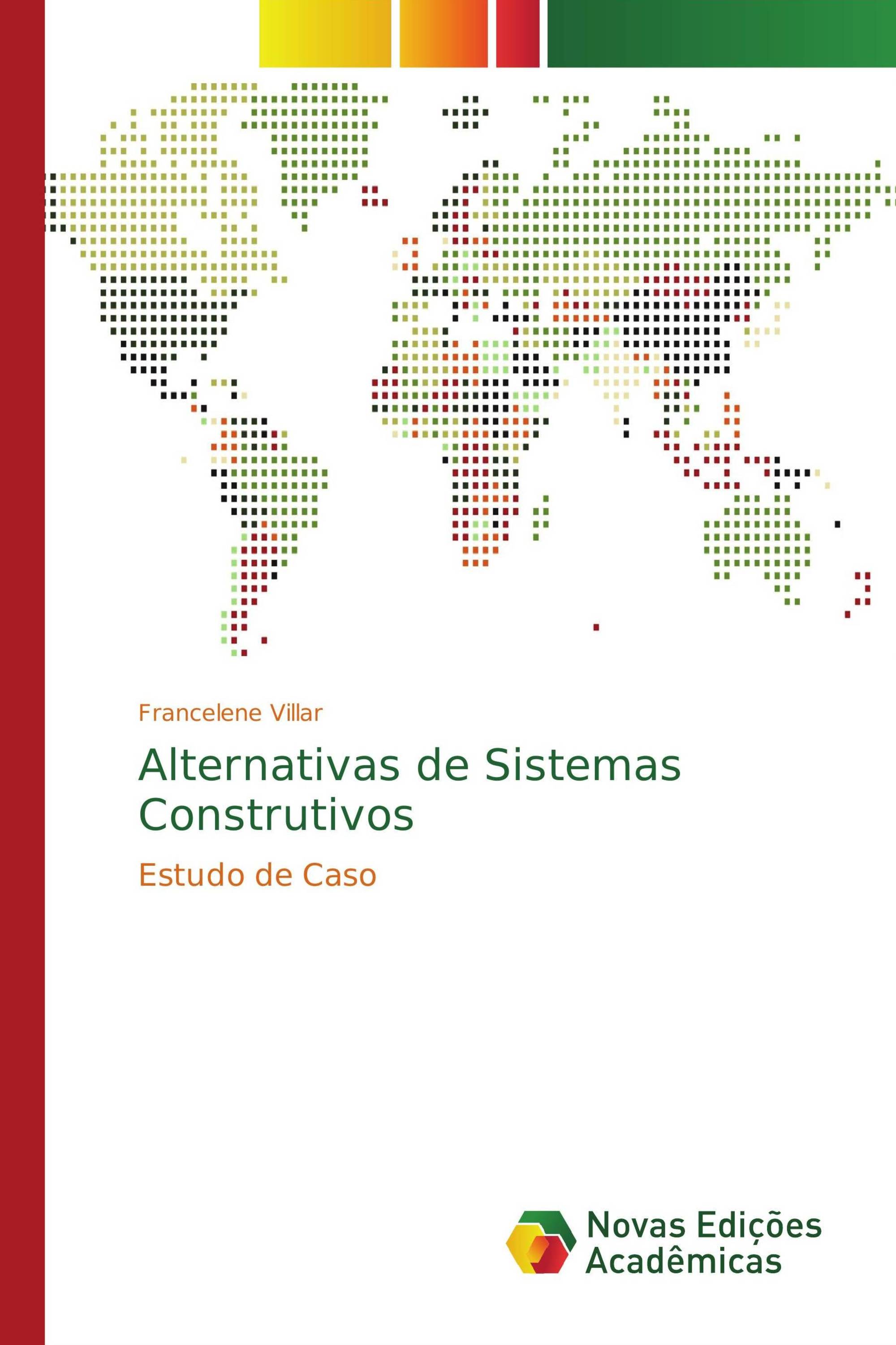 Alternativas de Sistemas Construtivos