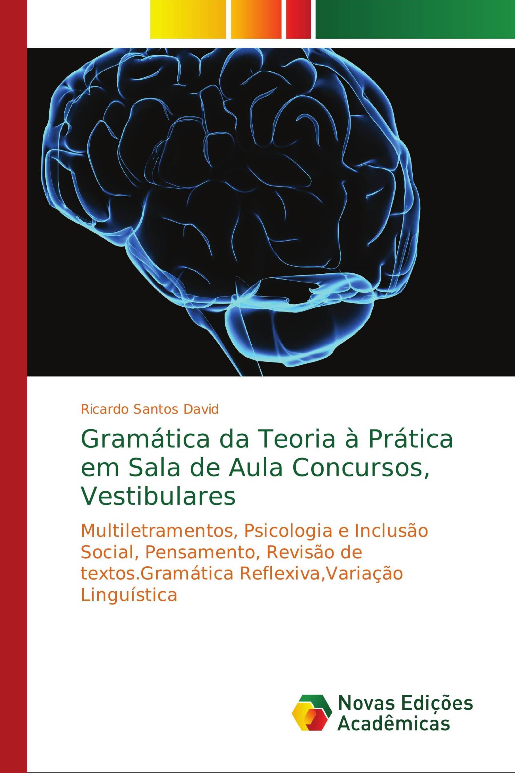 Gramática da Teoria à Prática em Sala de Aula Concursos, Vestibulares