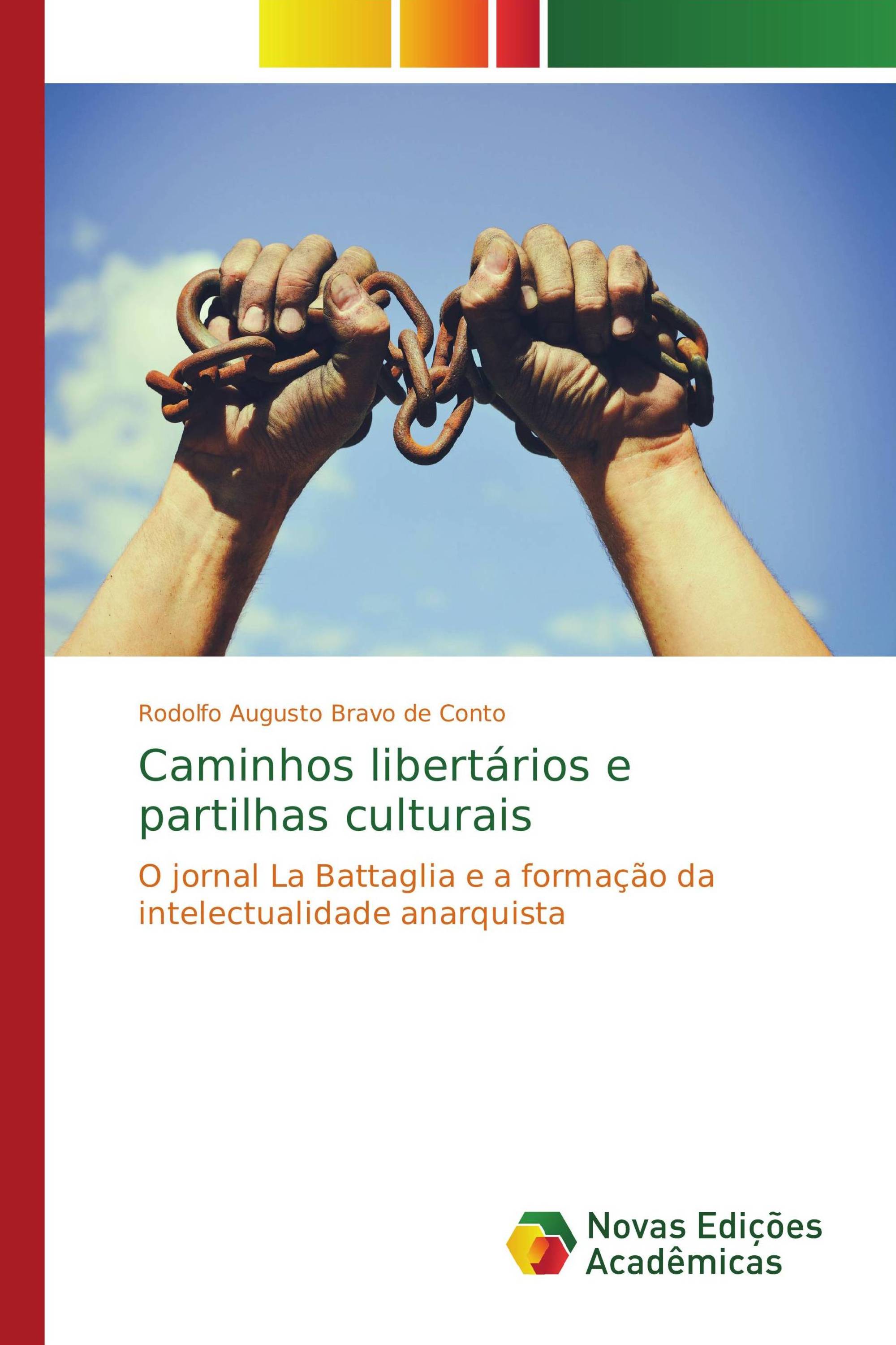 Caminhos libertários e partilhas culturais