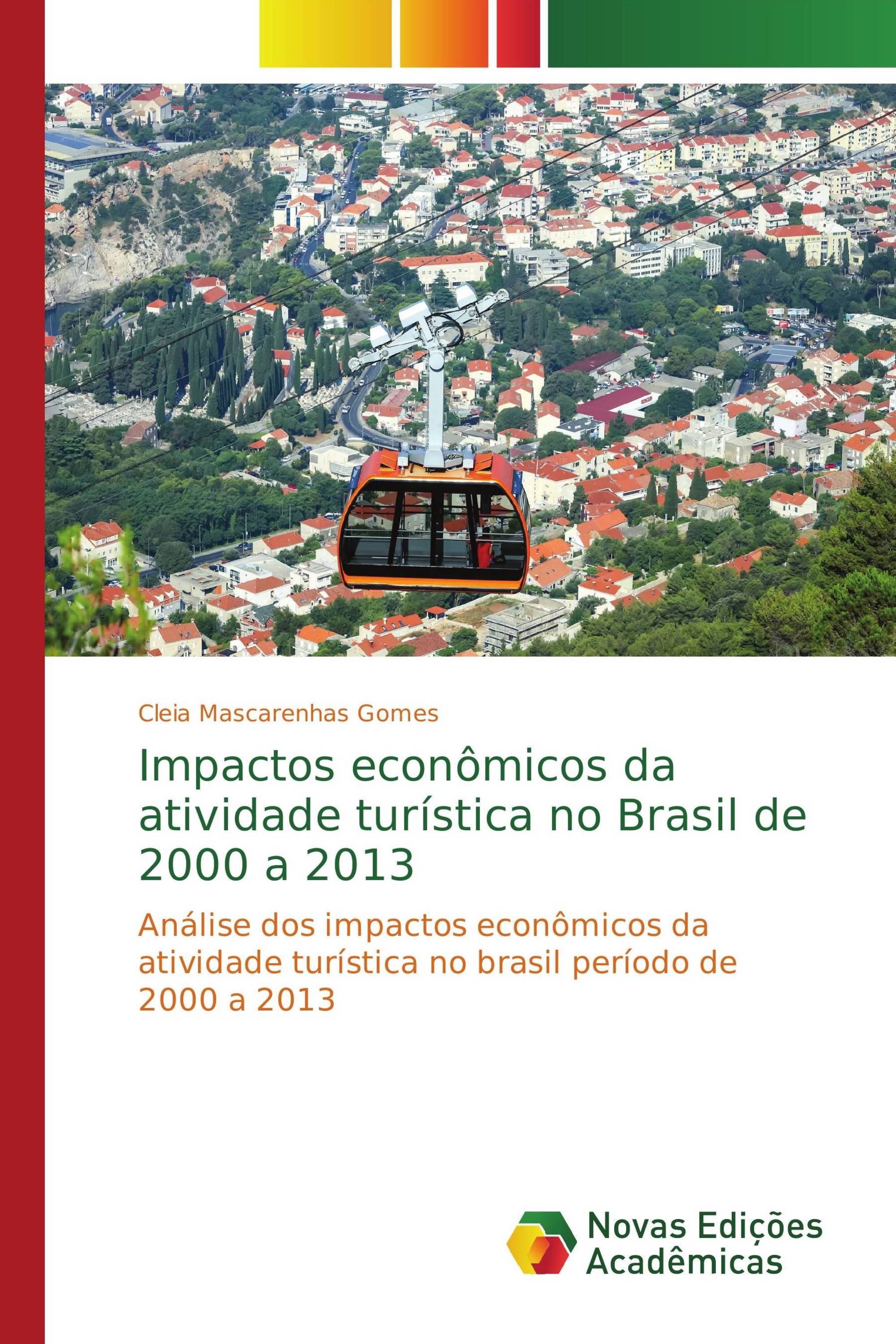 Impactos econômicos da atividade turística no Brasil de 2000 a 2013