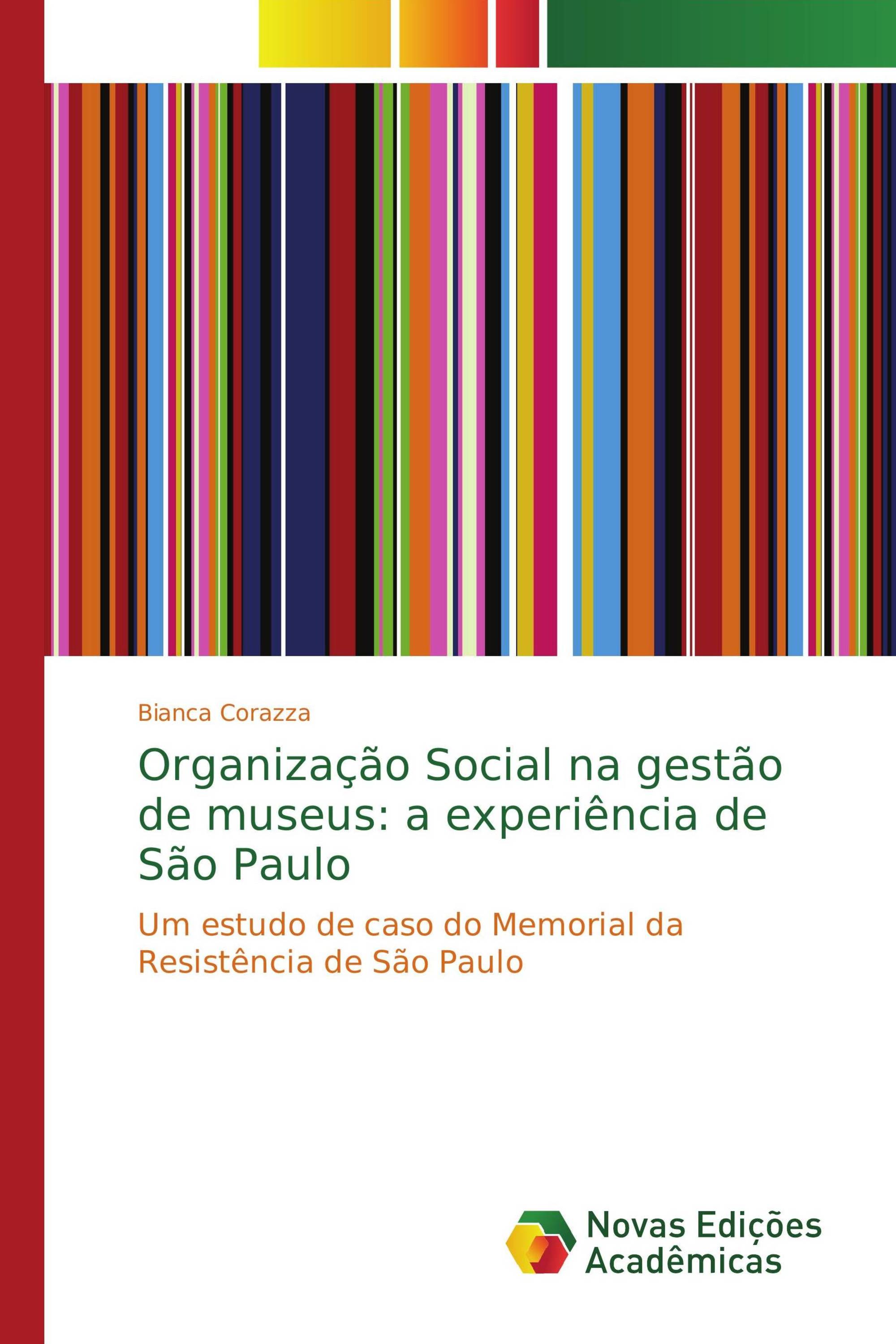 Organização Social na gestão de museus: a experiência de São Paulo