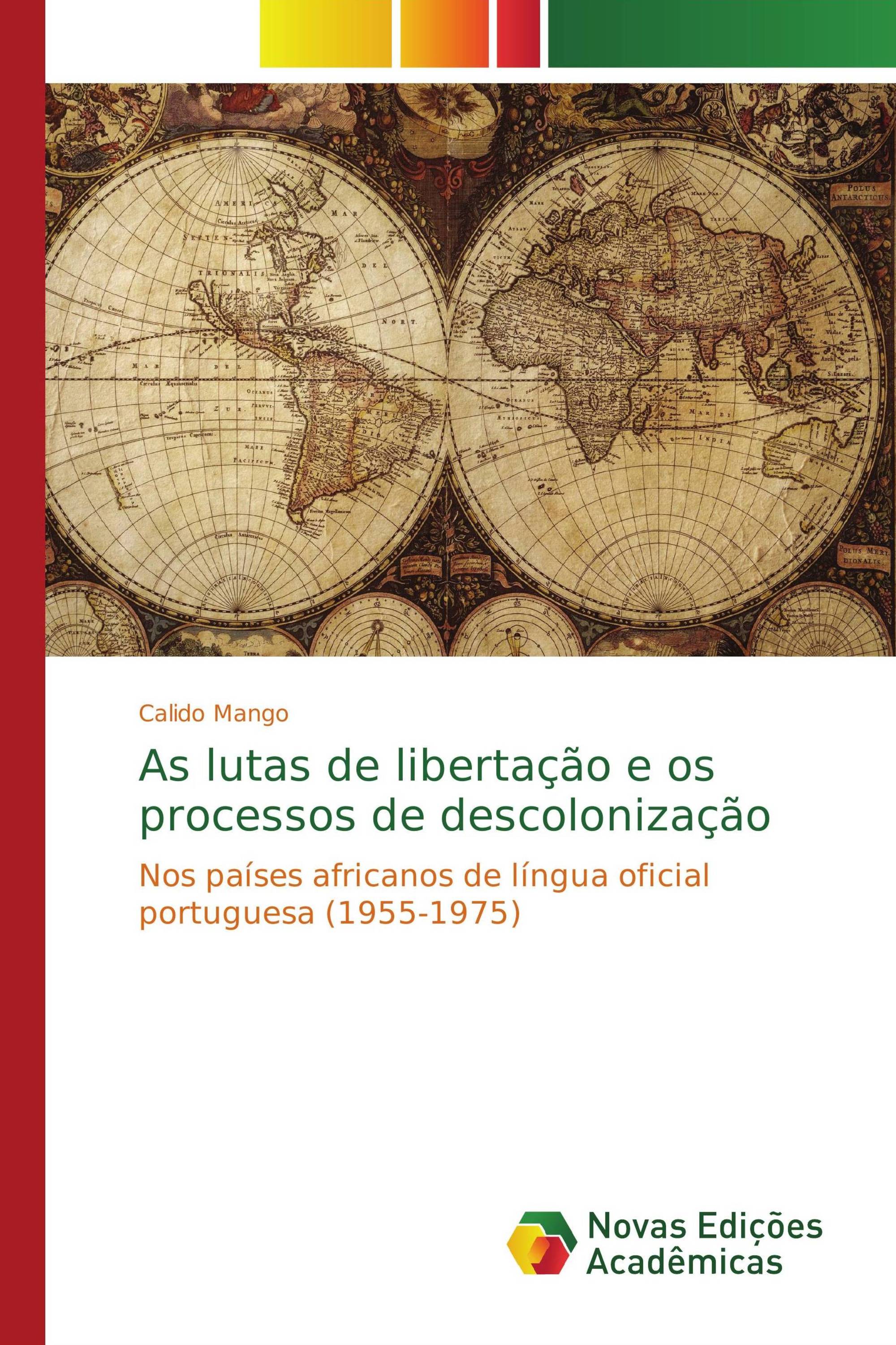 As lutas de libertação e os processos de descolonização