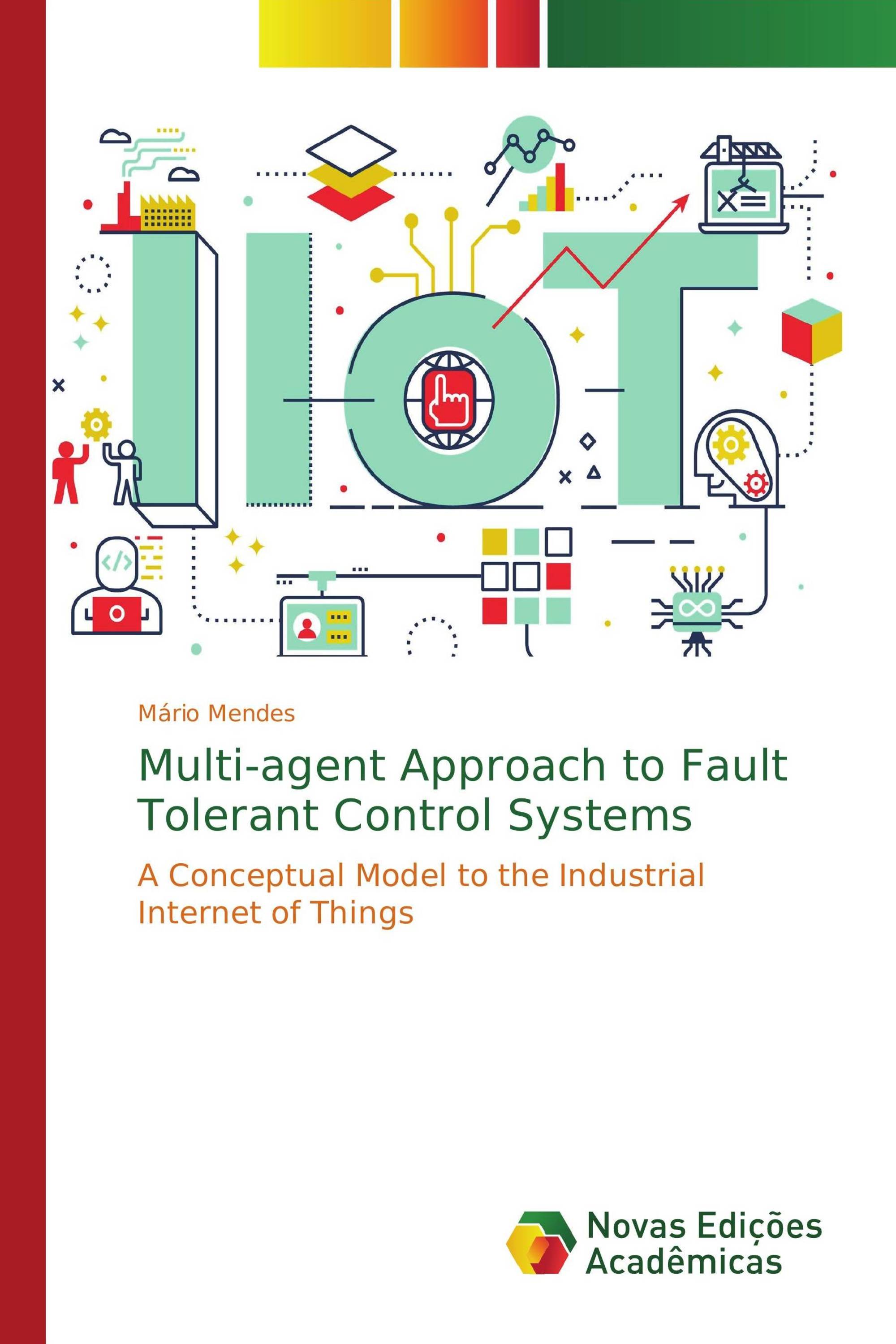 Multi-agent Approach to Fault Tolerant Control Systems