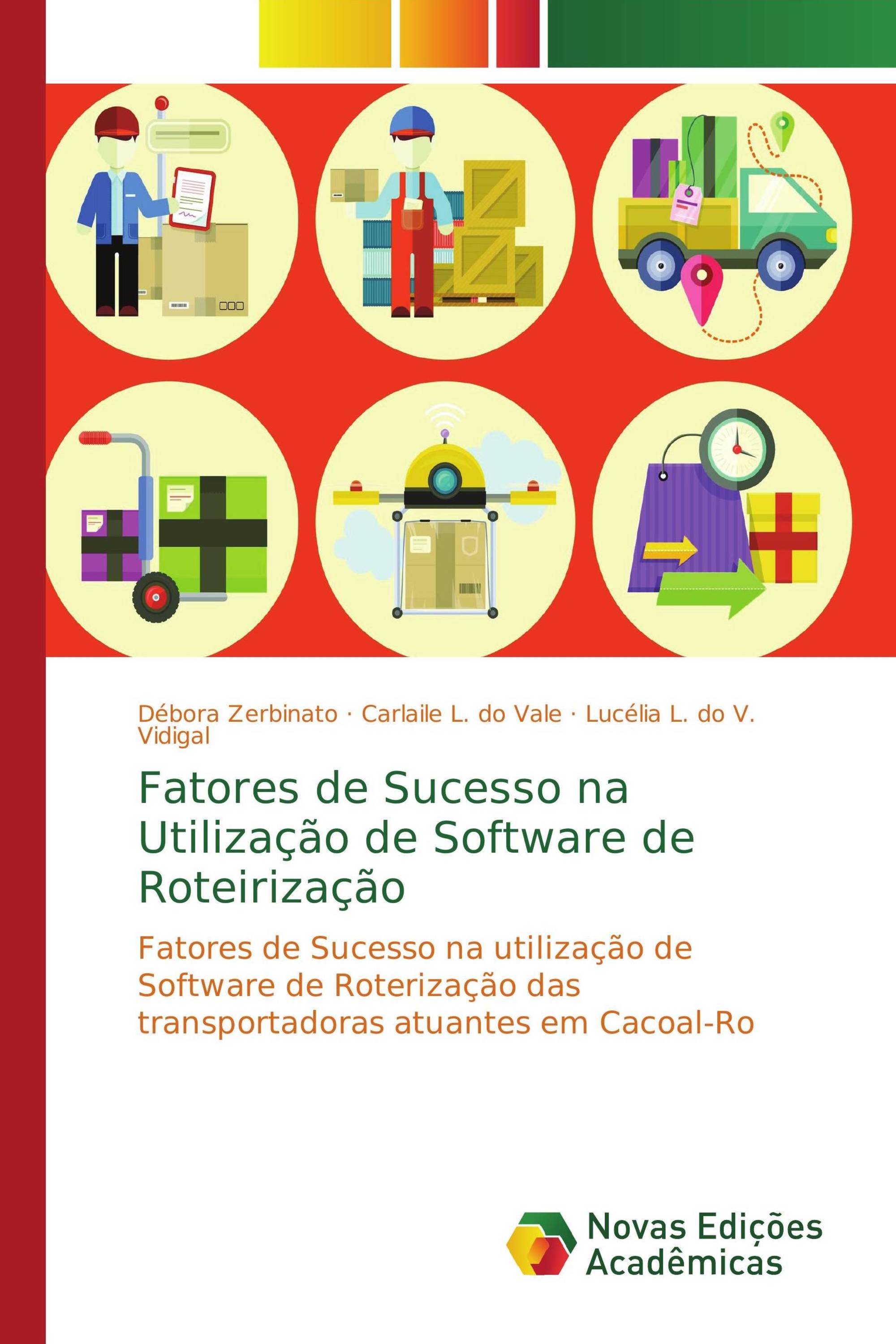 Fatores de Sucesso na Utilização de Software de Roteirização