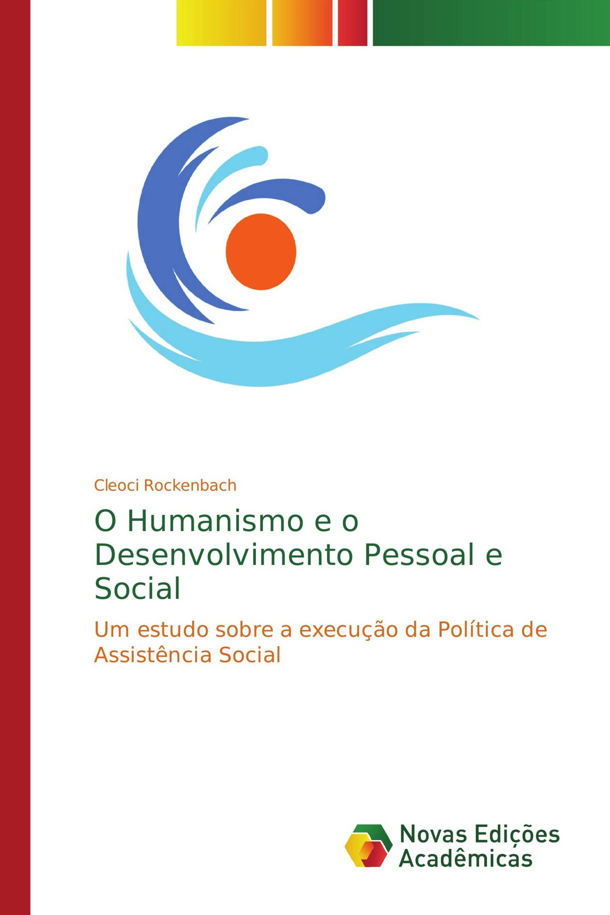 O Humanismo e o Desenvolvimento Pessoal e Social