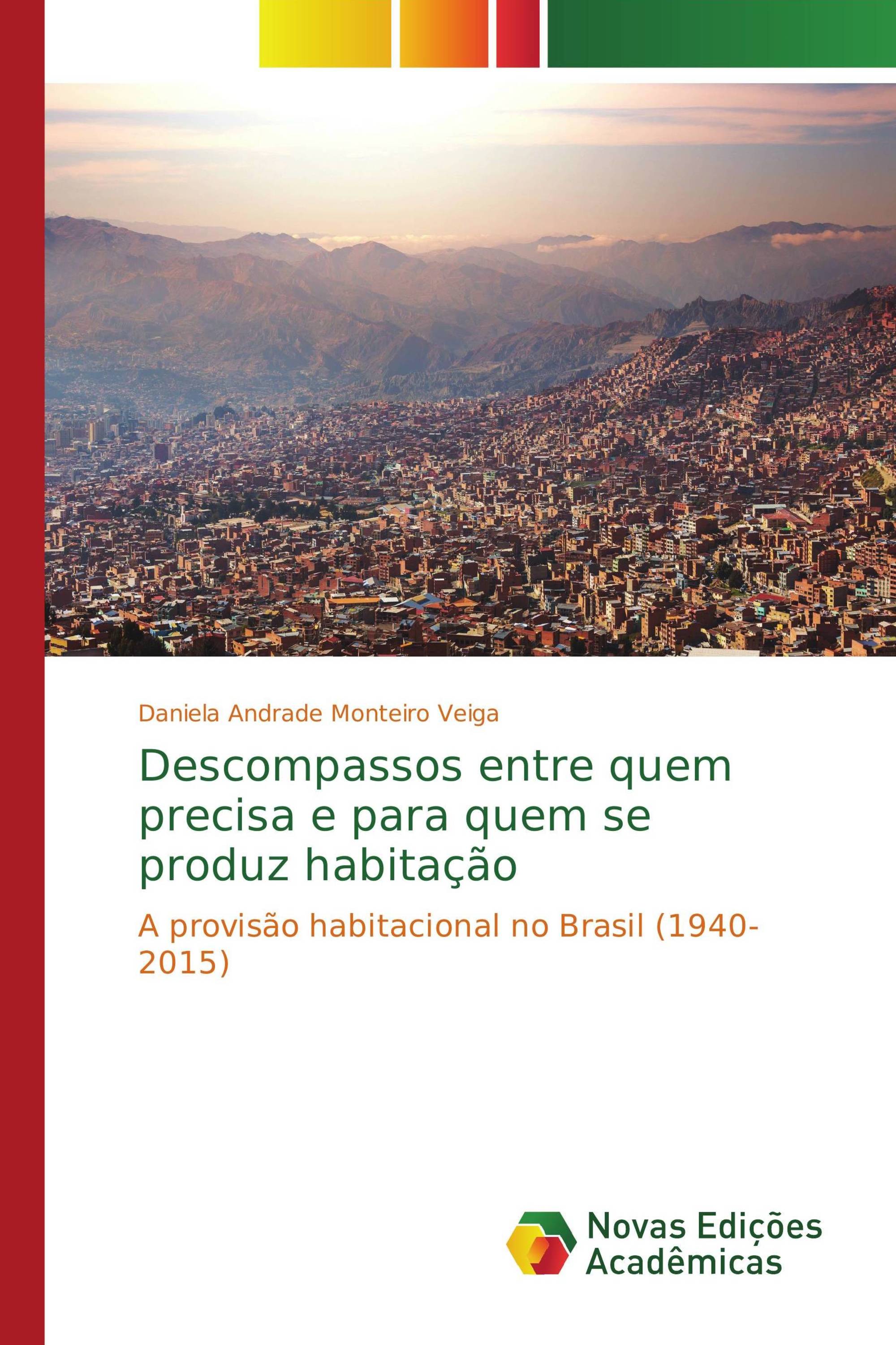 Descompassos entre quem precisa e para quem se produz habitação