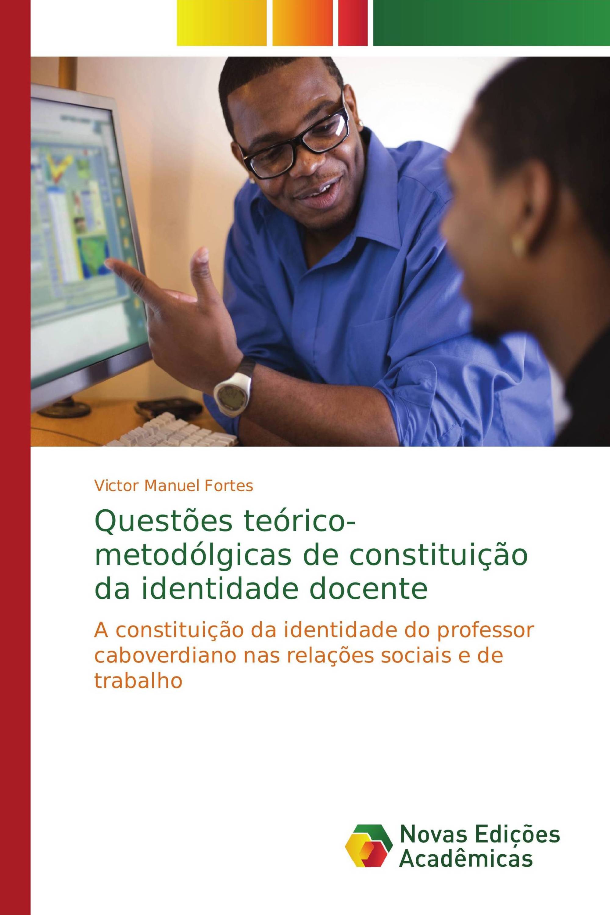 Questões teórico-metodólgicas de constituição da identidade docente