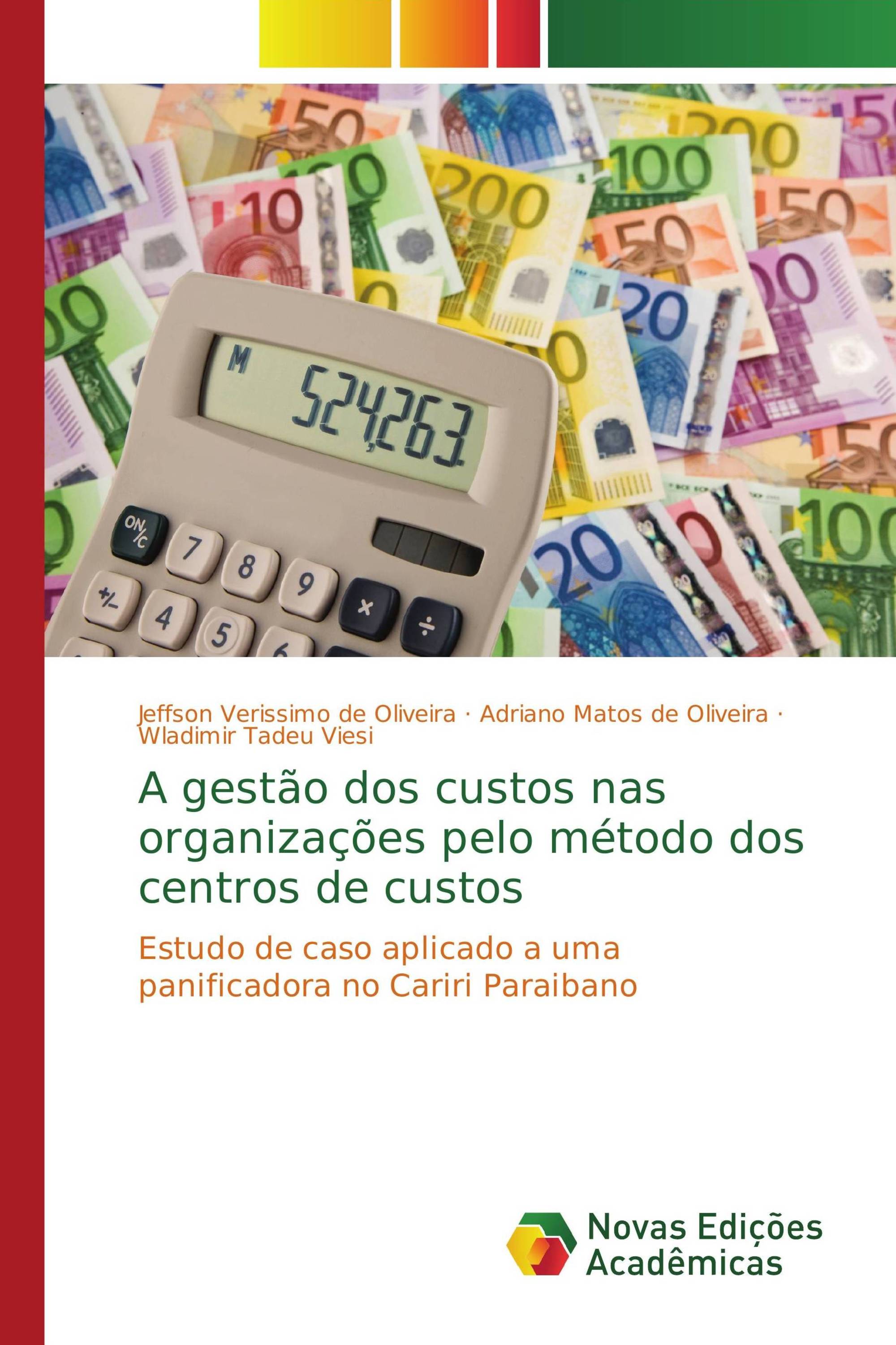 A gestão dos custos nas organizações pelo método dos centros de custos