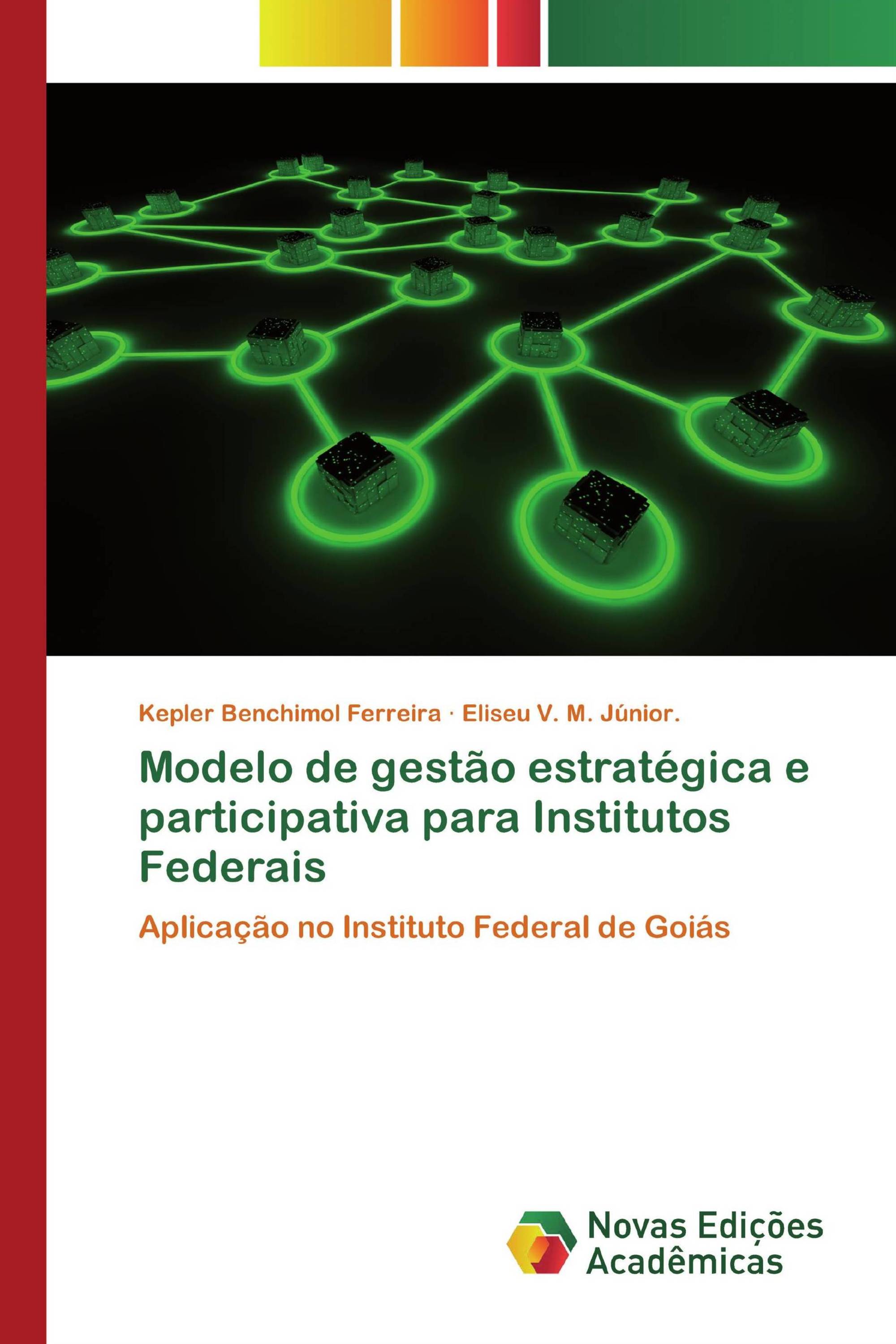 Modelo de gestão estratégica e participativa para Institutos Federais