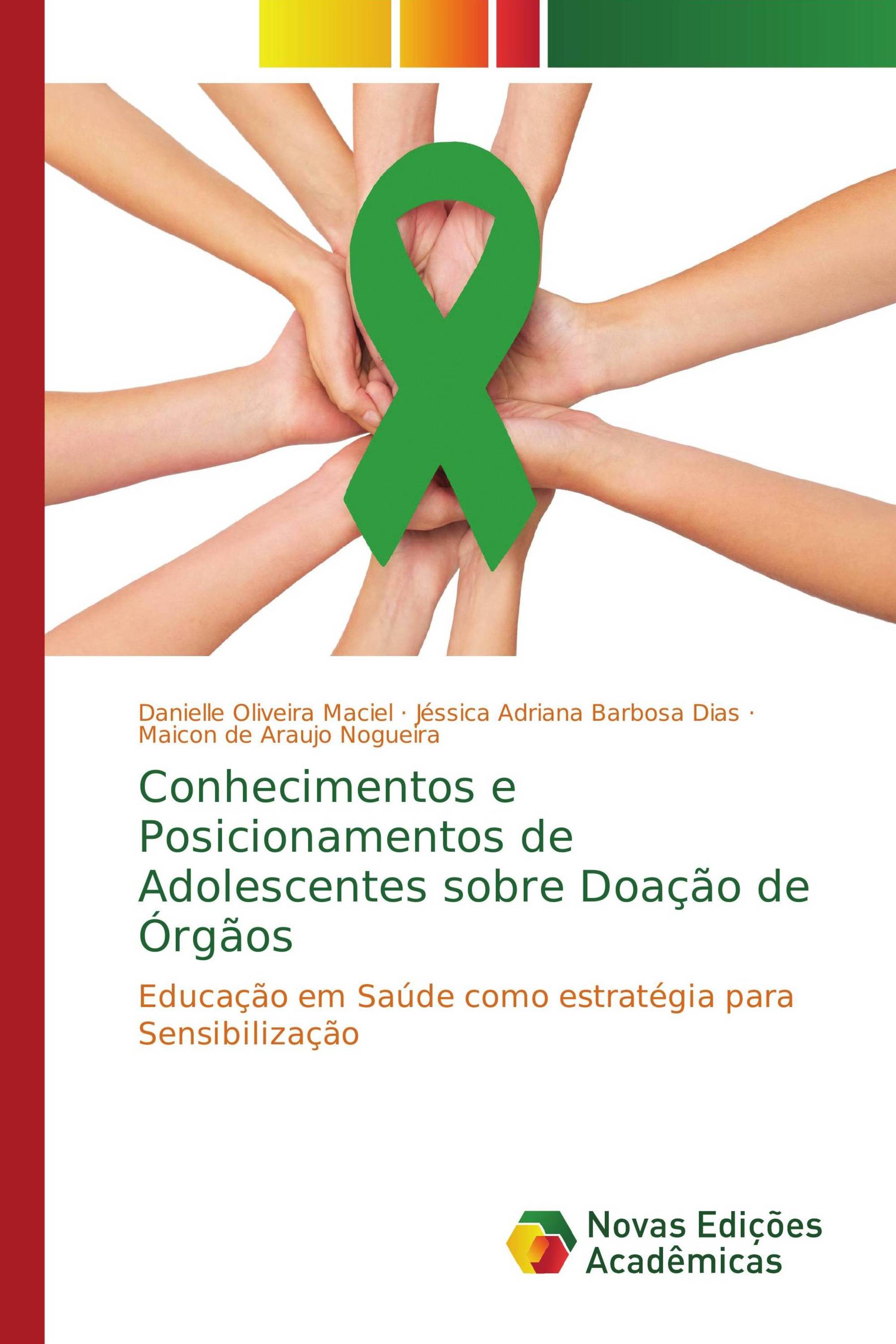 Conhecimentos e Posicionamentos de Adolescentes sobre Doação de Órgãos