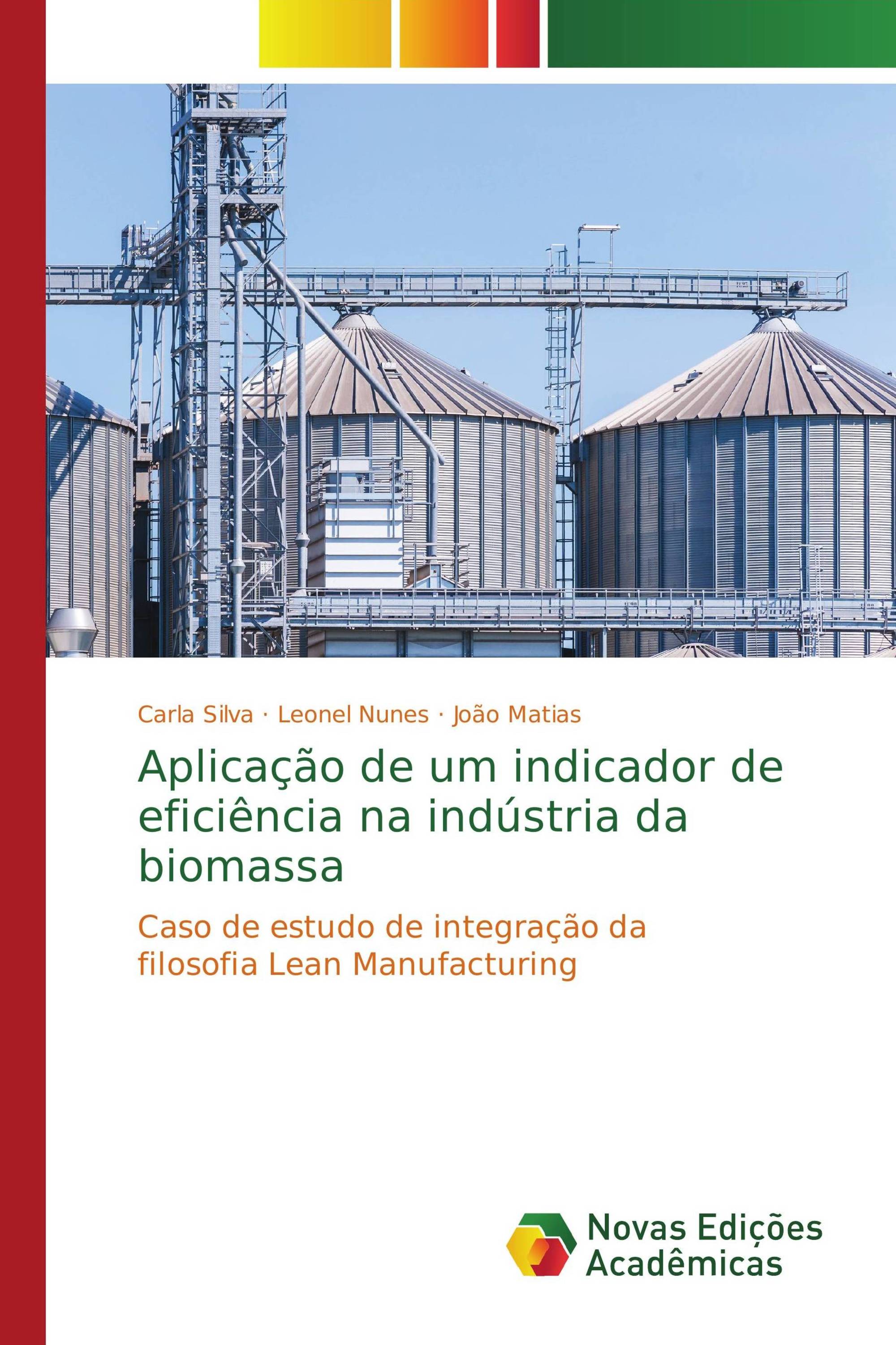 Aplicação de um indicador de eficiência na indústria da biomassa