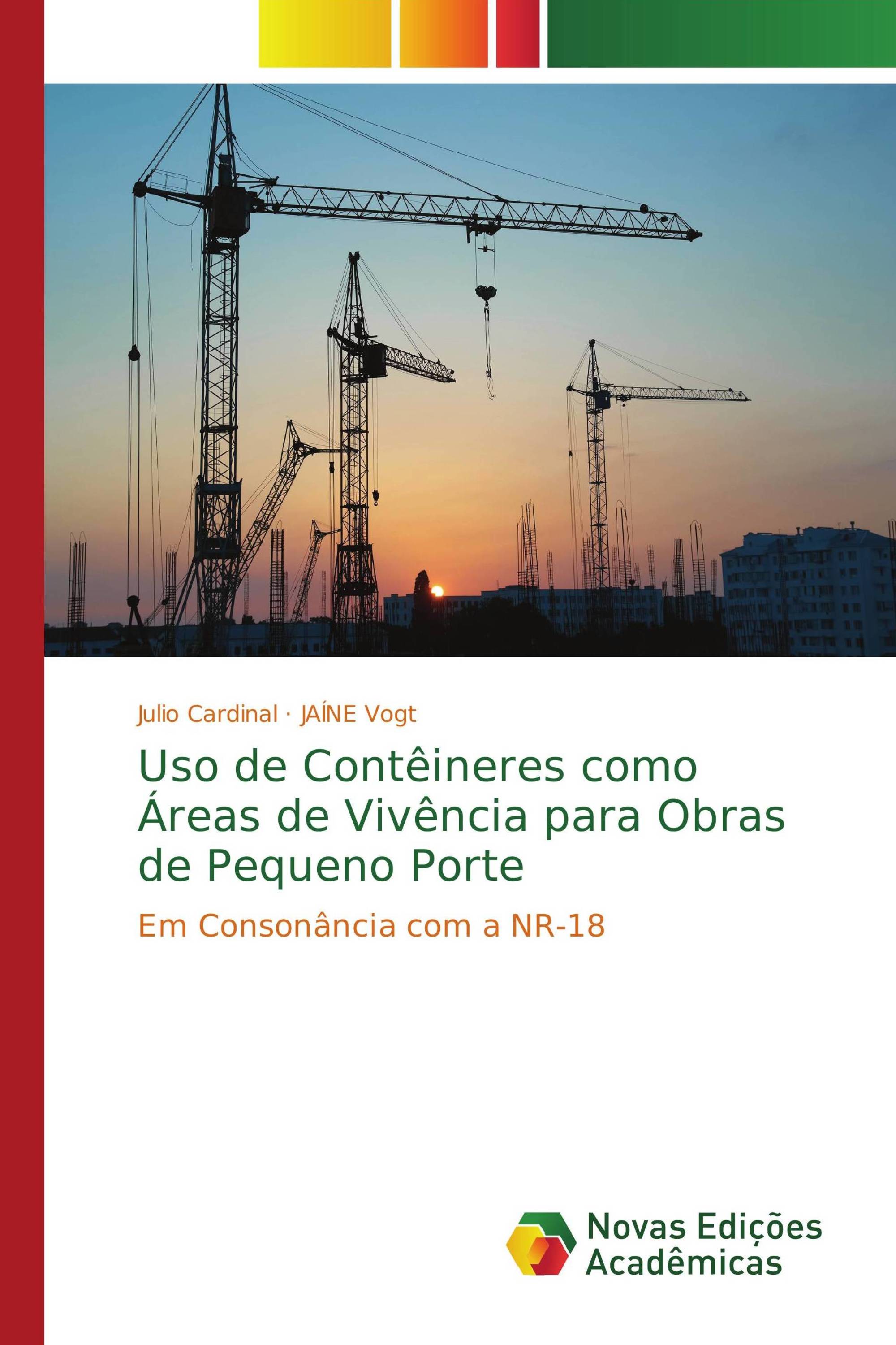 Uso de Contêineres como Áreas de Vivência para Obras de Pequeno Porte