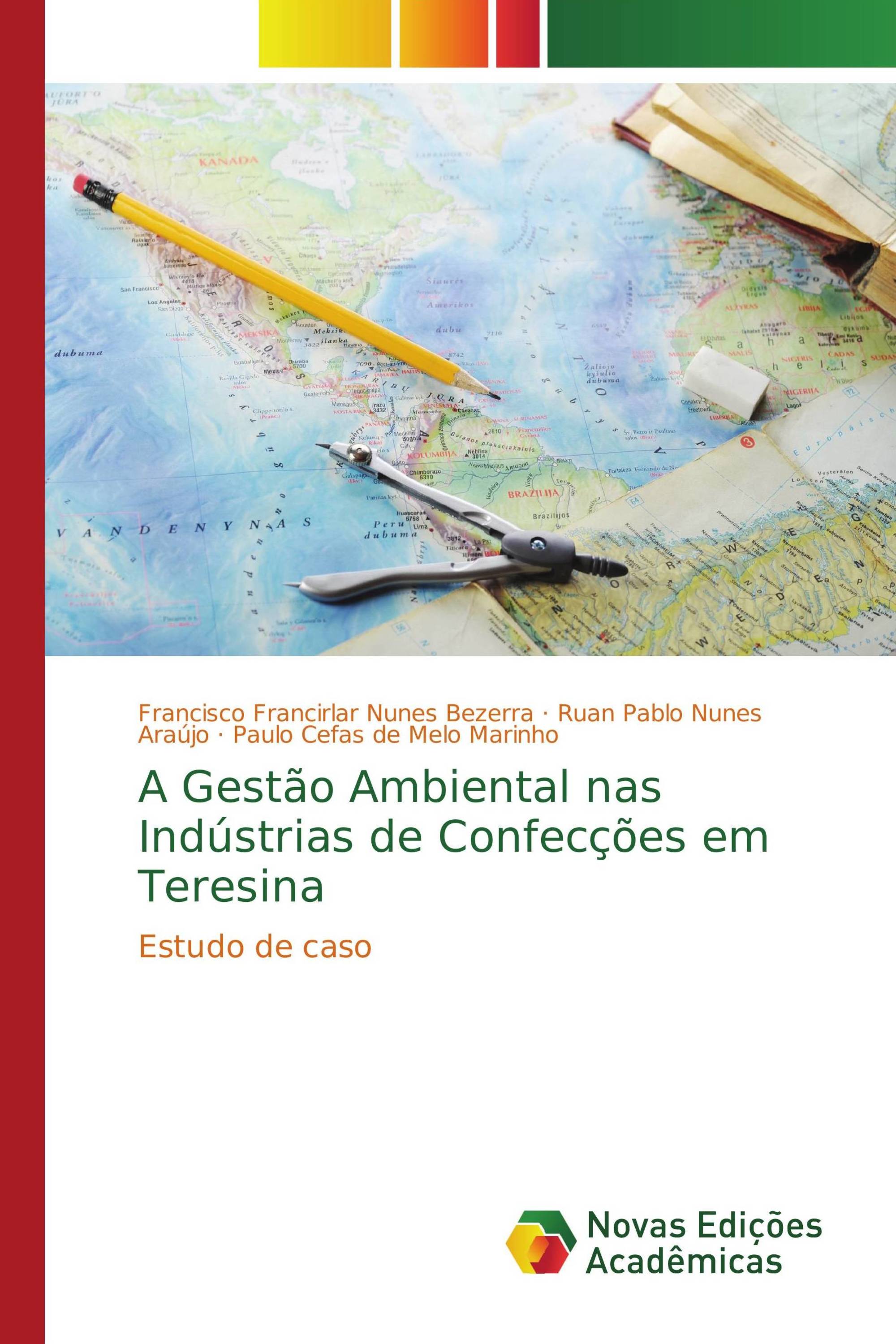 A Gestão Ambiental nas Indústrias de Confecções em Teresina