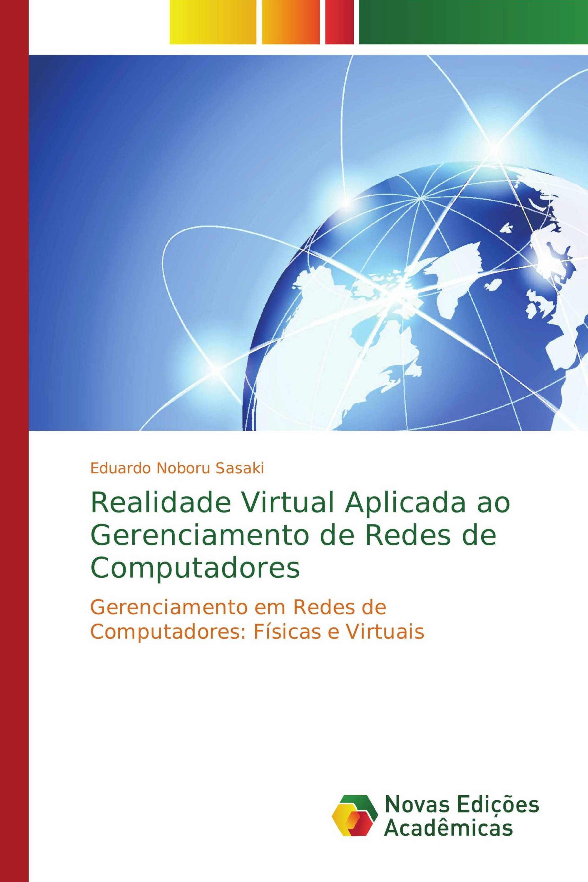 Realidade Virtual Aplicada ao Gerenciamento de Redes de Computadores