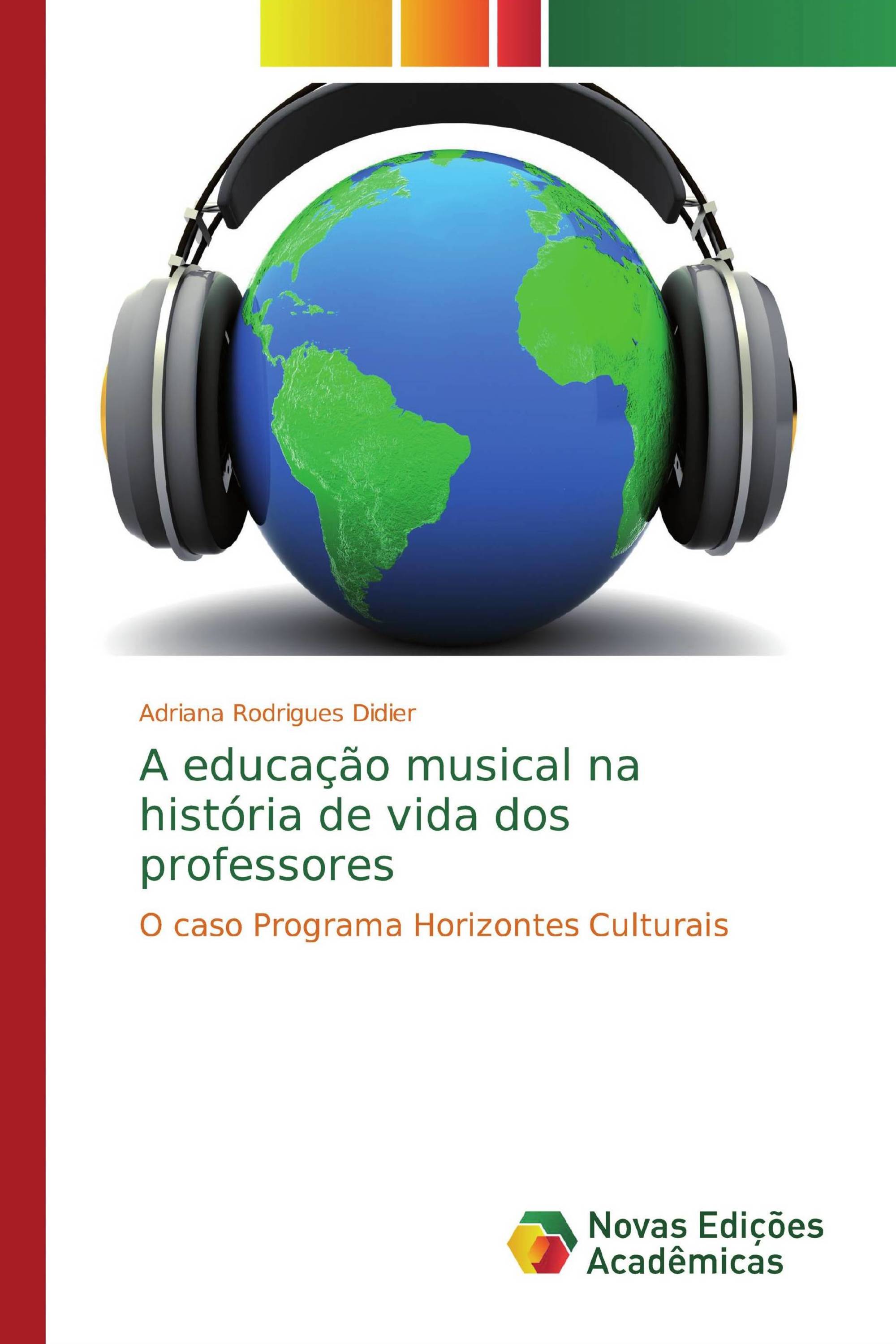 A educação musical na história de vida dos professores