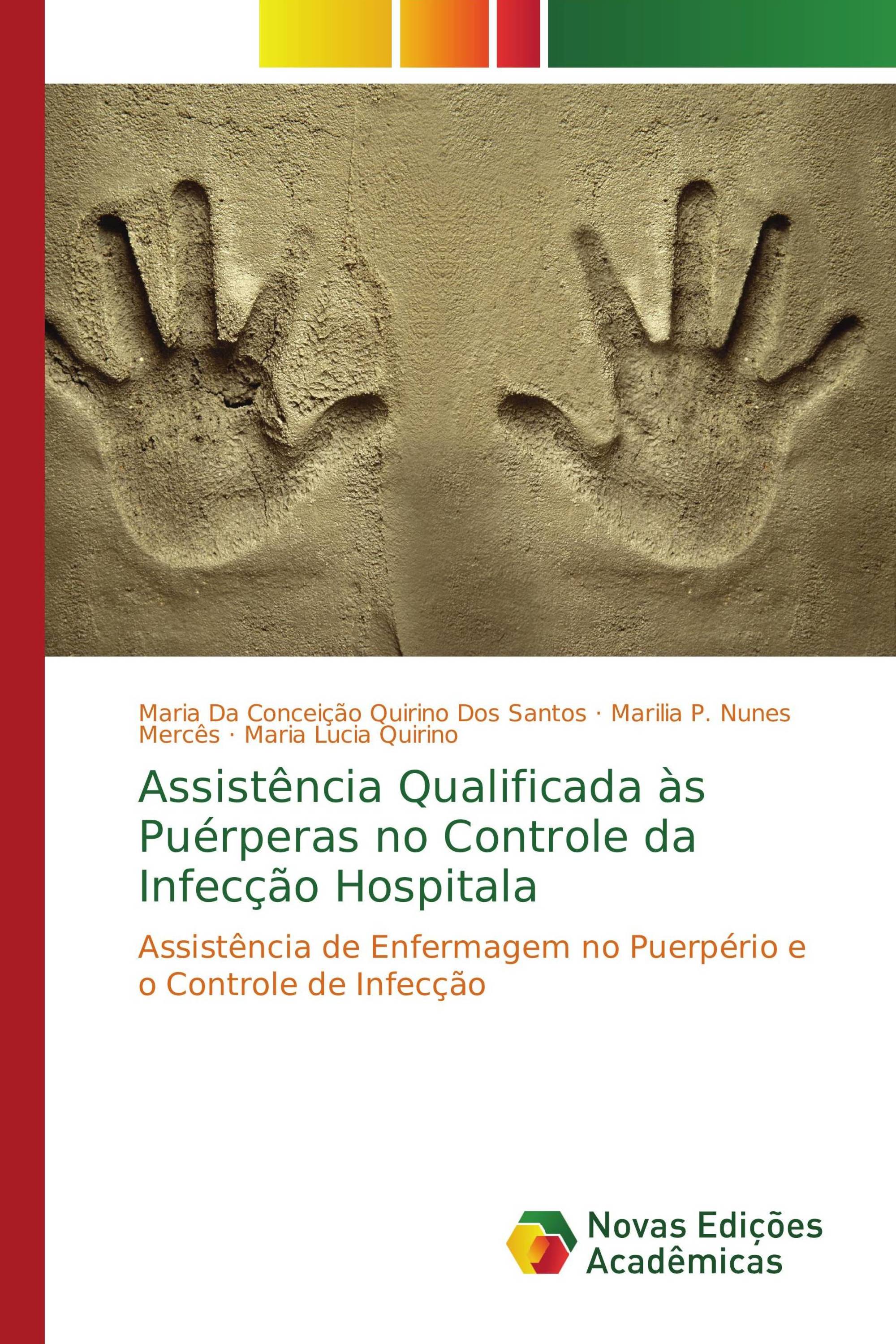 Assistência Qualificada às Puérperas no Controle da Infecção Hospitala