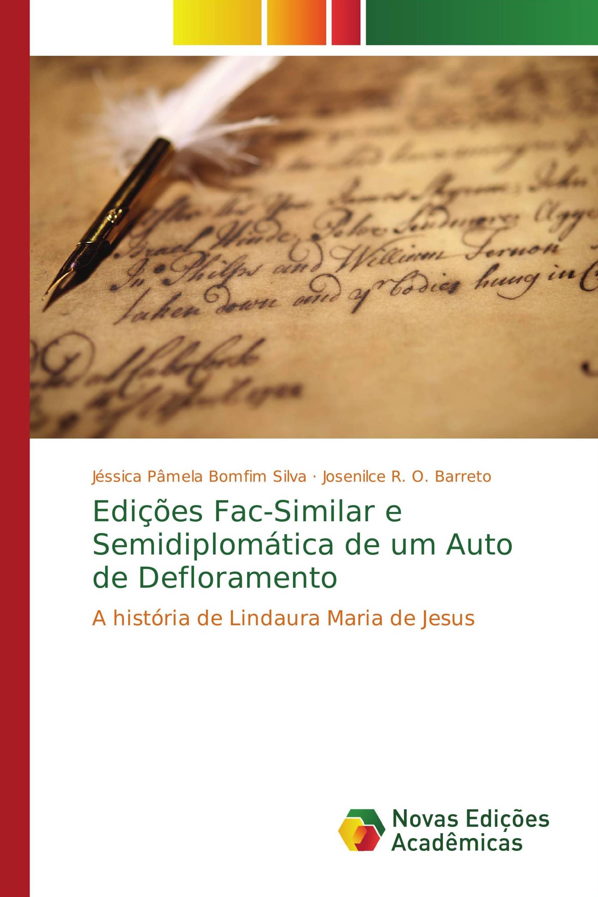 Edições Fac-Similar e Semidiplomática de um Auto de Defloramento