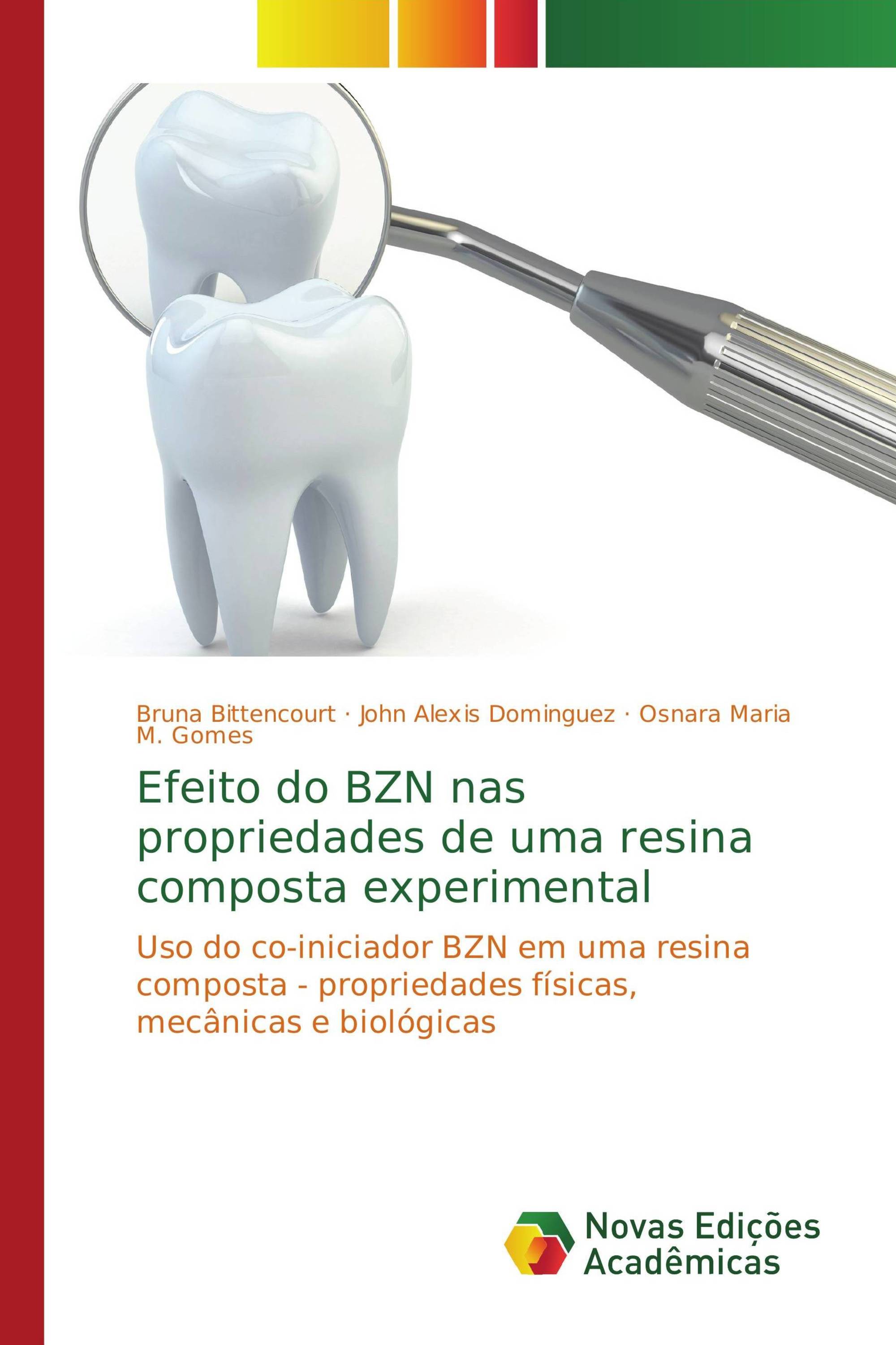 Efeito do BZN nas propriedades de uma resina composta experimental