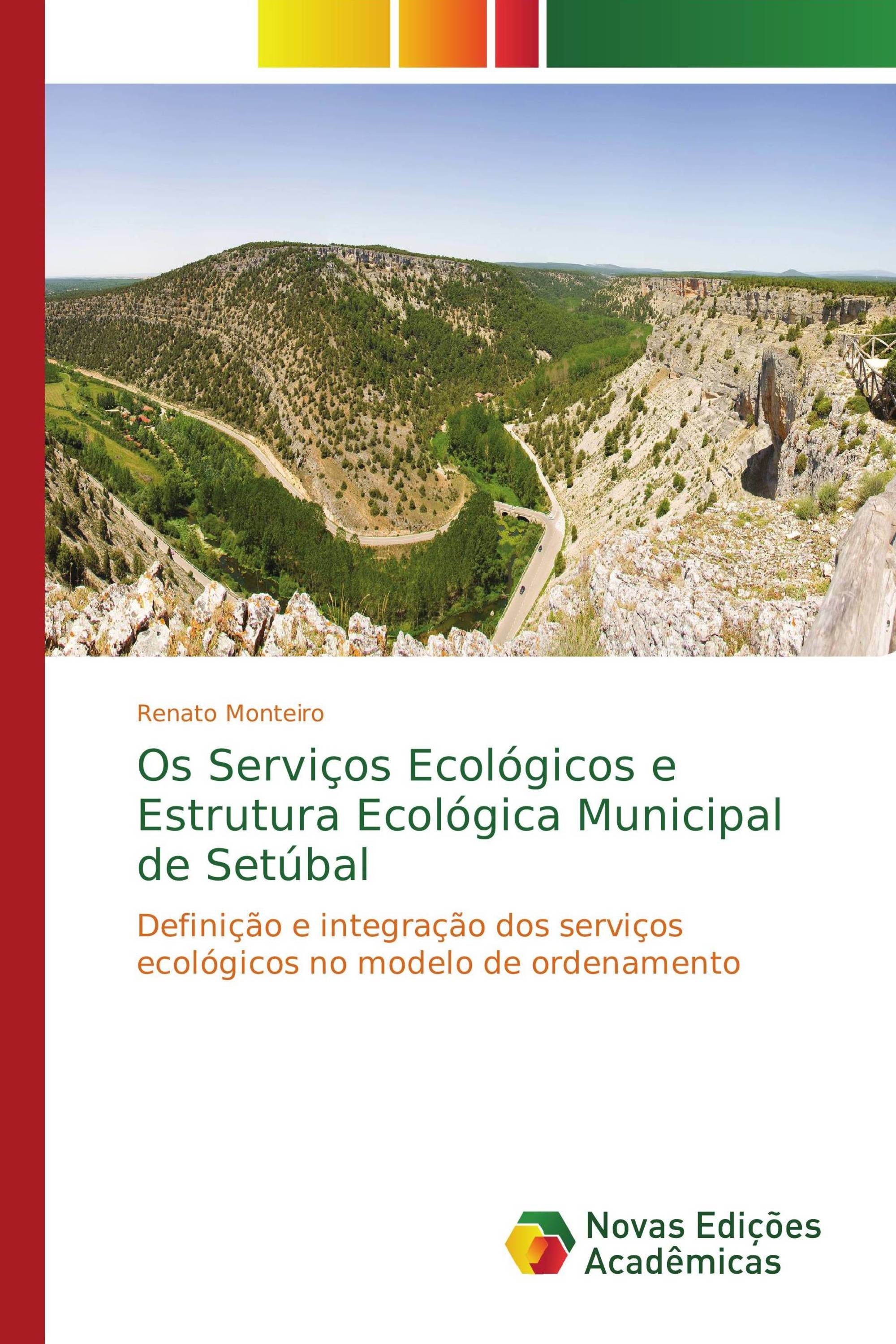 Os Serviços Ecológicos e Estrutura Ecológica Municipal de Setúbal