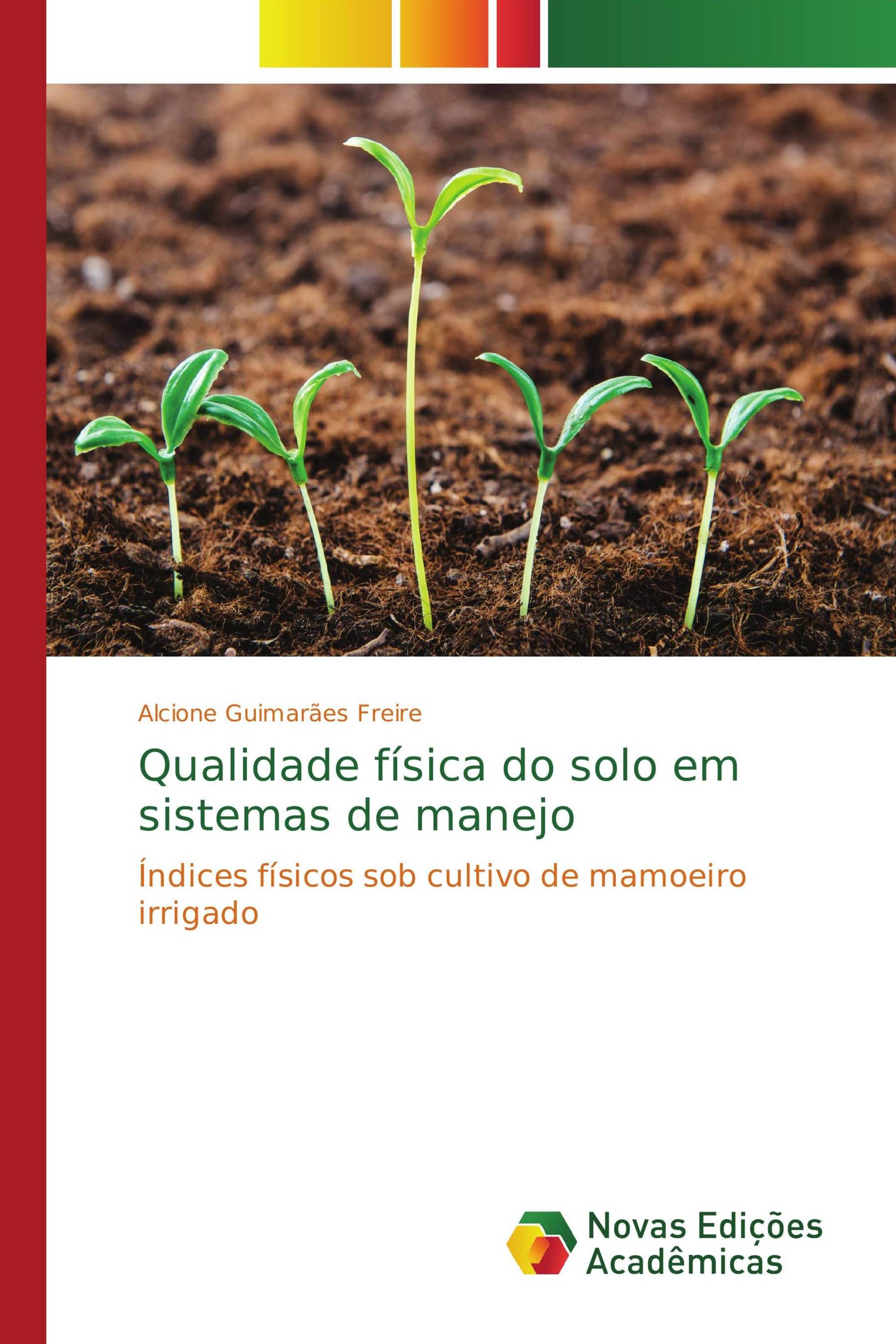 Qualidade física do solo em sistemas de manejo