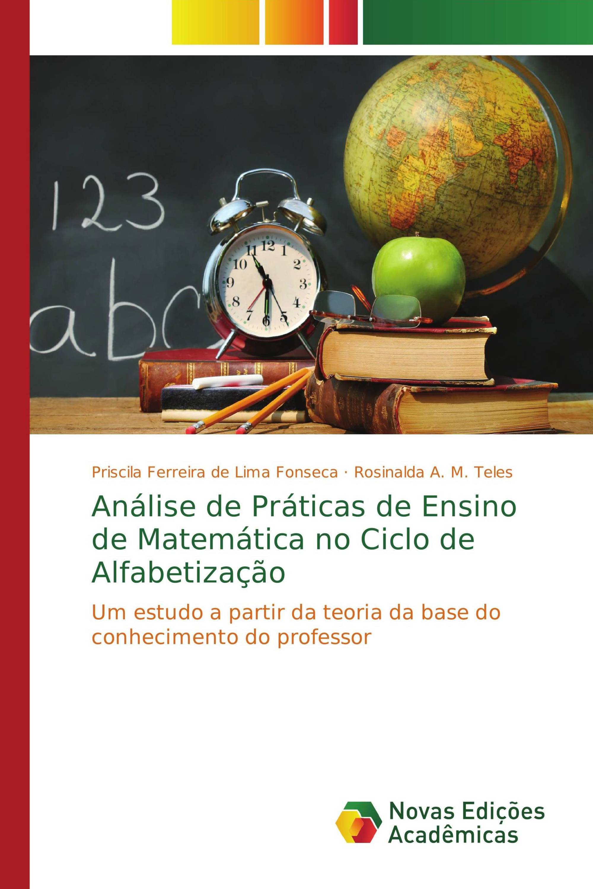 Análise de Práticas de Ensino de Matemática no Ciclo de Alfabetização