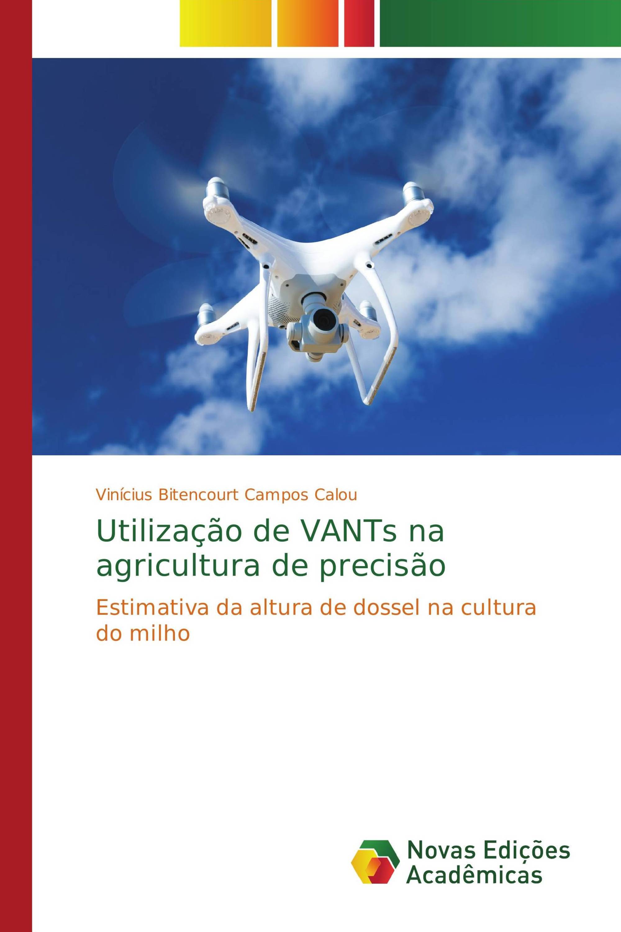 Utilização de VANTs na agricultura de precisão