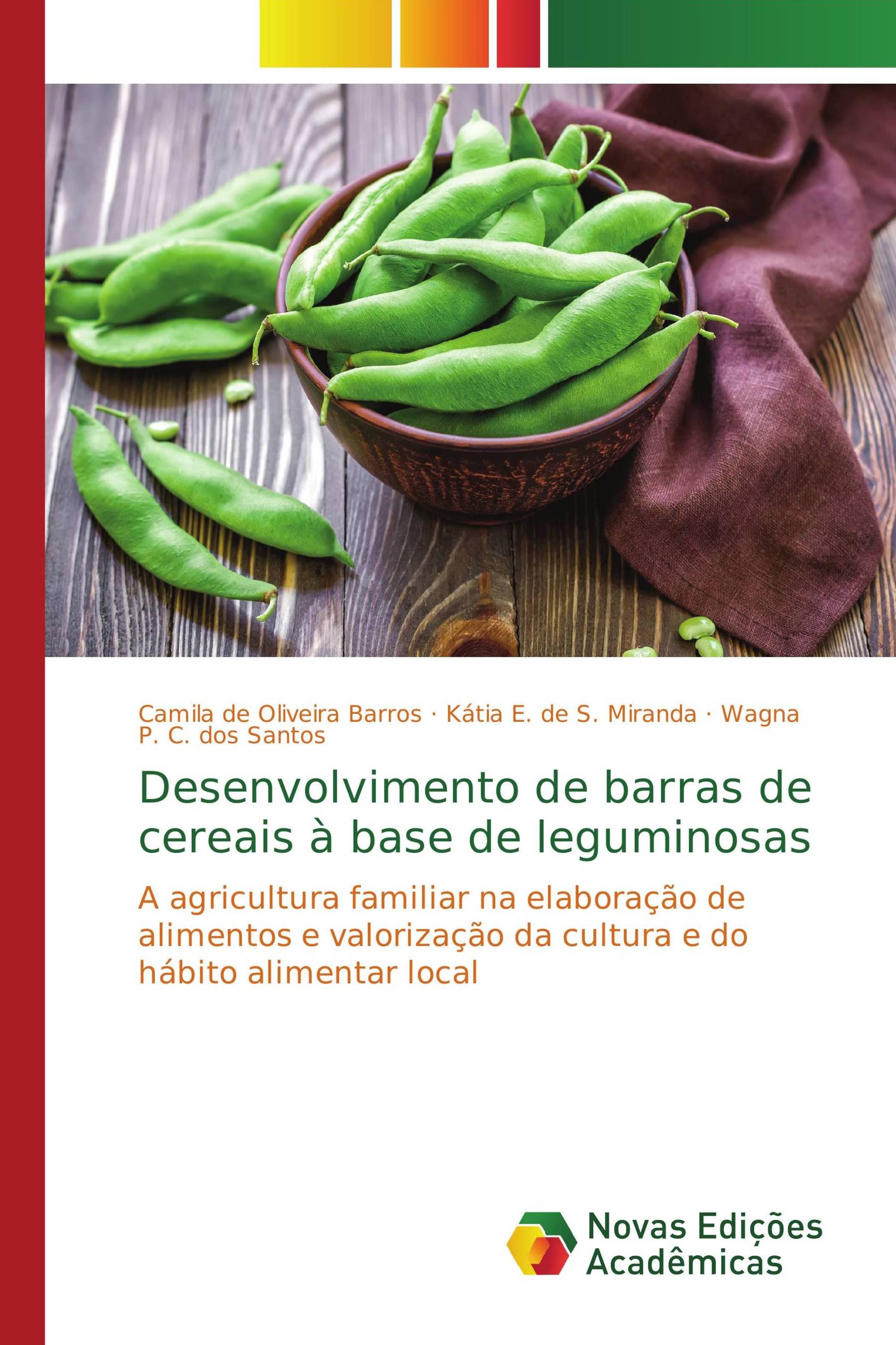 Desenvolvimento de barras de cereais à base de leguminosas