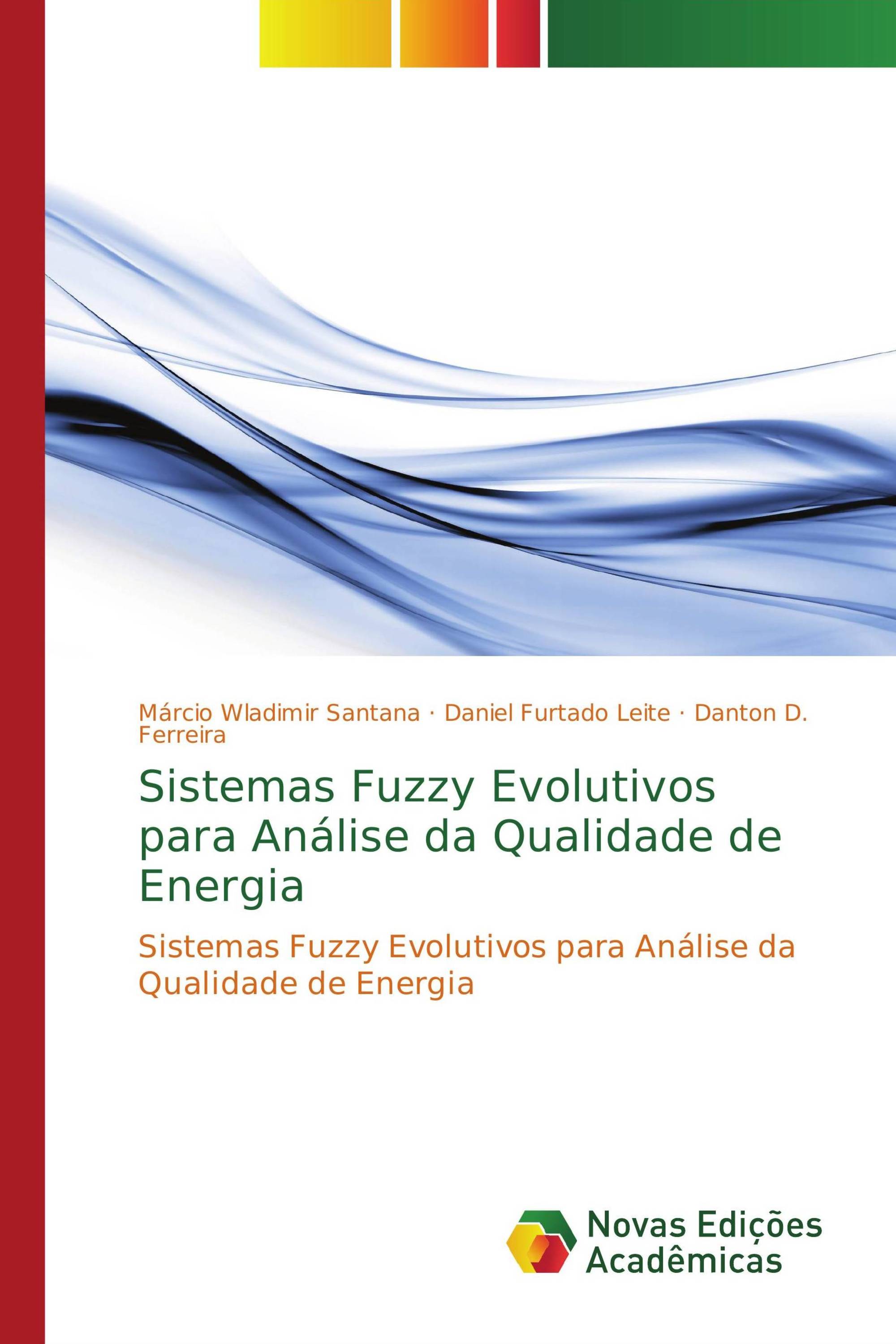 Sistemas Fuzzy Evolutivos para Análise da Qualidade de Energia