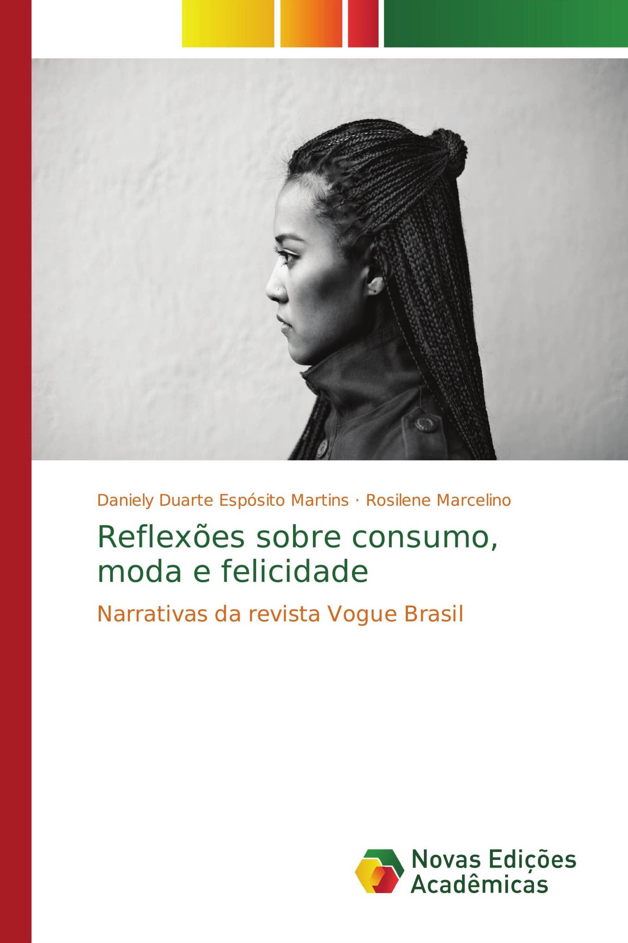 Reflexões sobre consumo, moda e felicidade