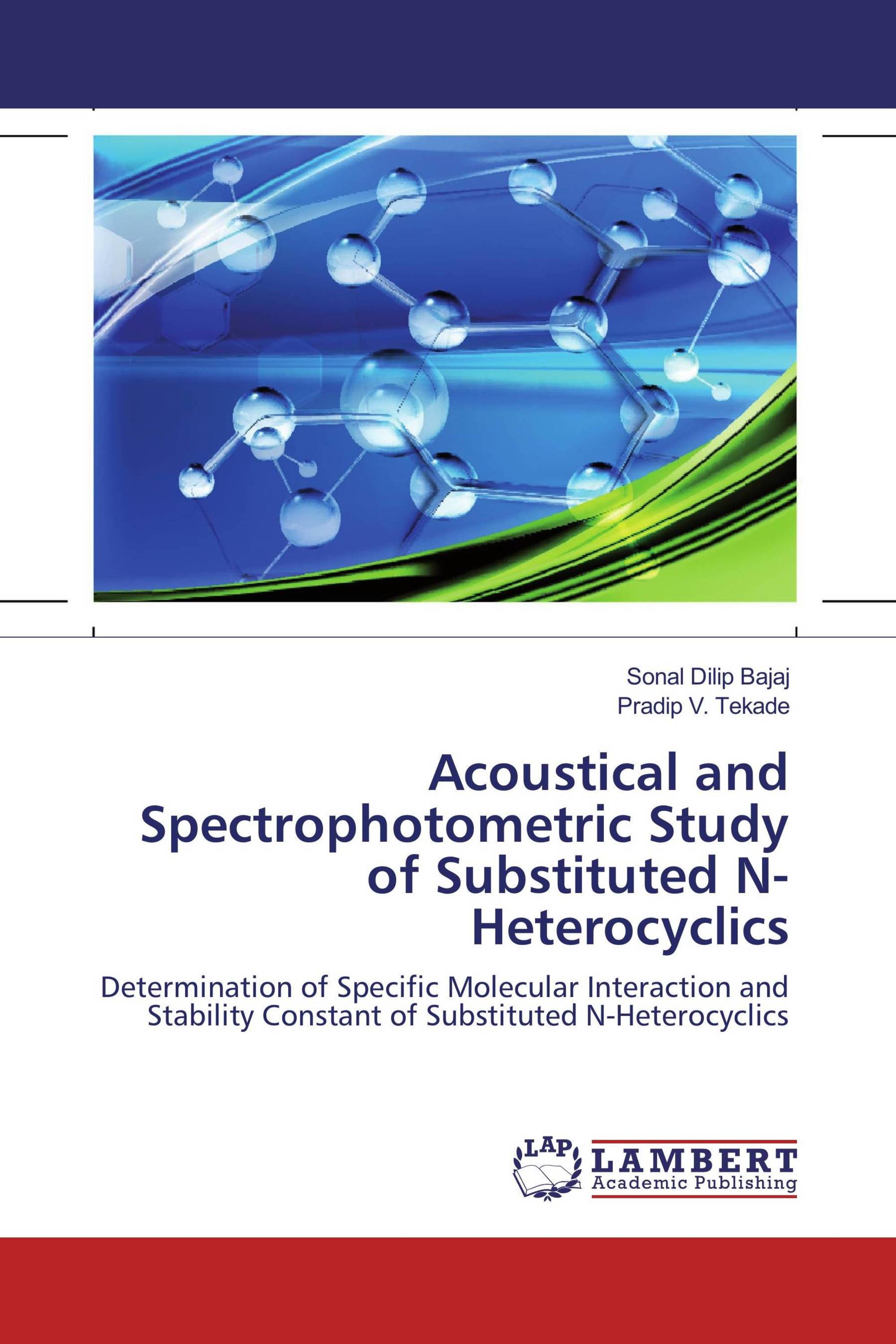 Acoustical and Spectrophotometric Study of Substituted N-Heterocyclics